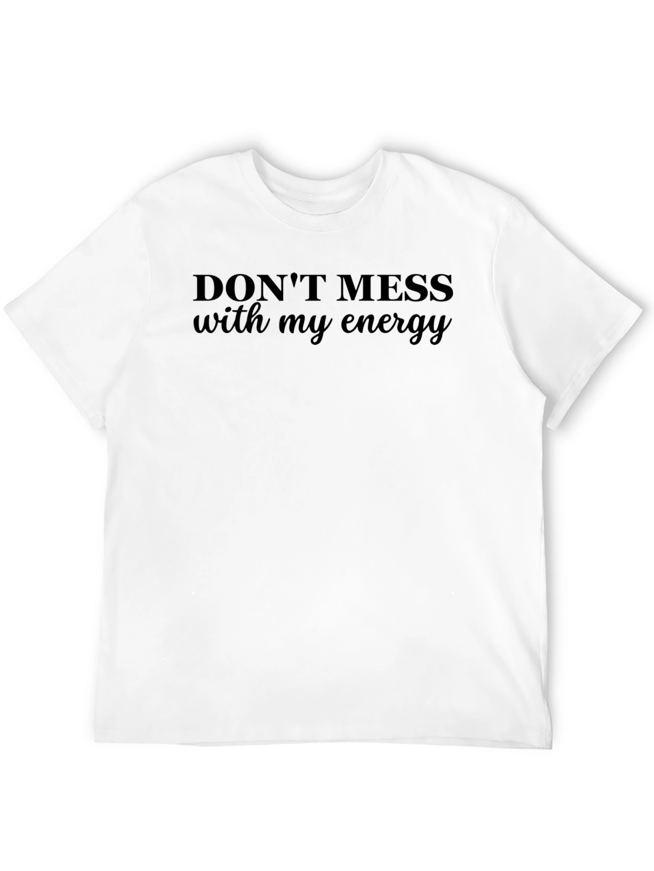 Camiseta Negra: No te Metas con Mi Energía