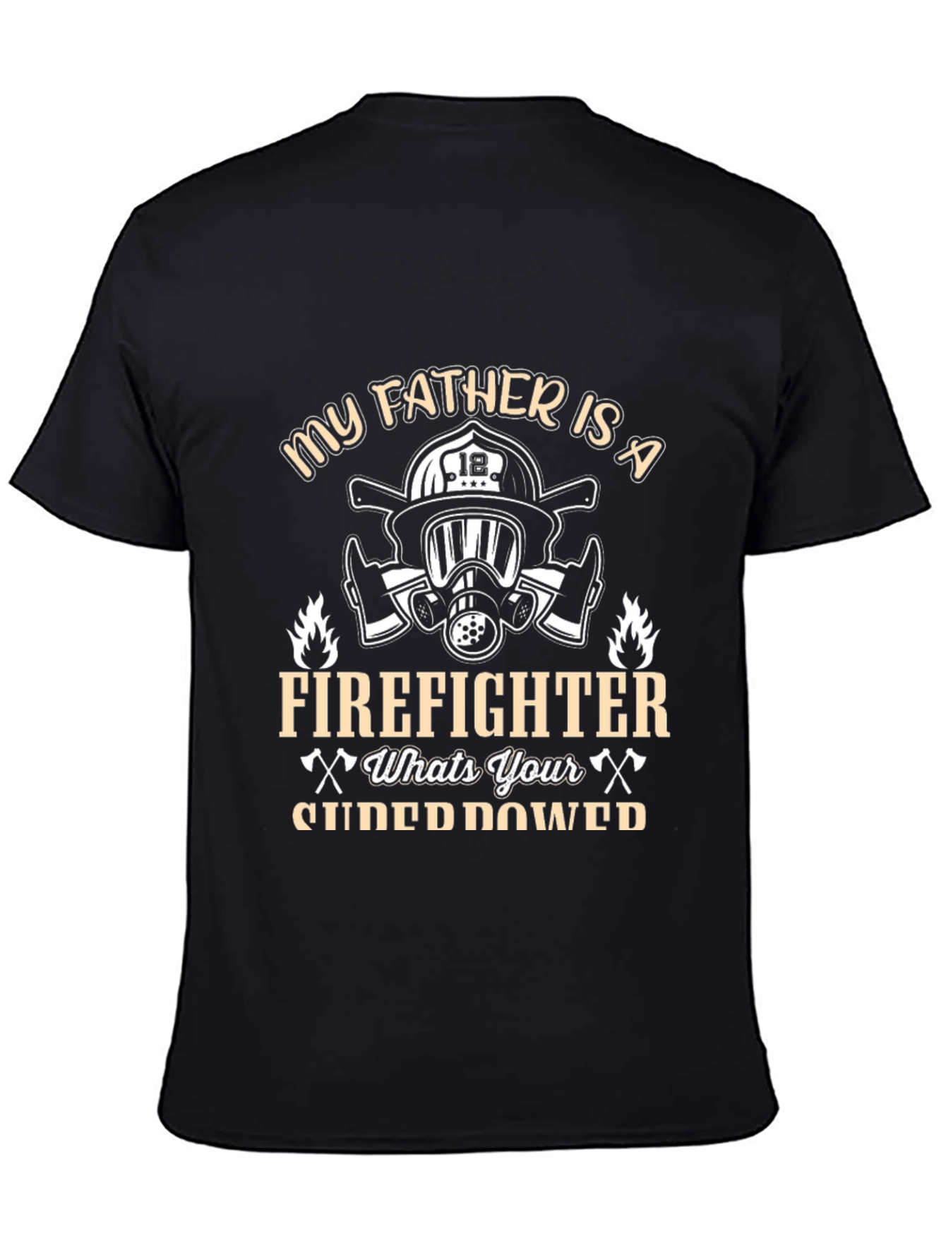 Camiseta Negra: Mi Padre Bombero ¿Cuál es tu Superpoder?