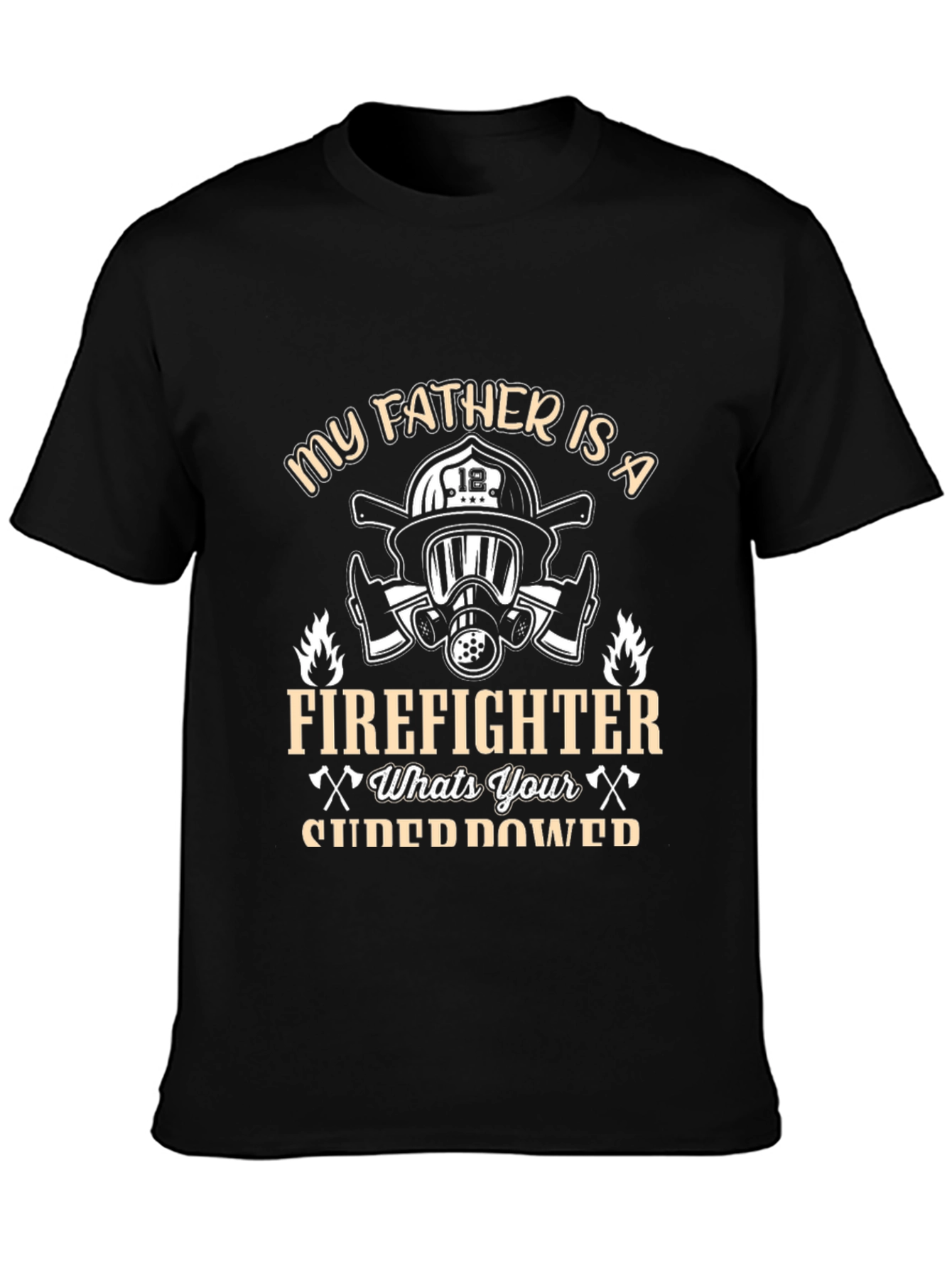 Camiseta Negra: Mi Padre Bombero ¿Cuál es tu Superpoder?