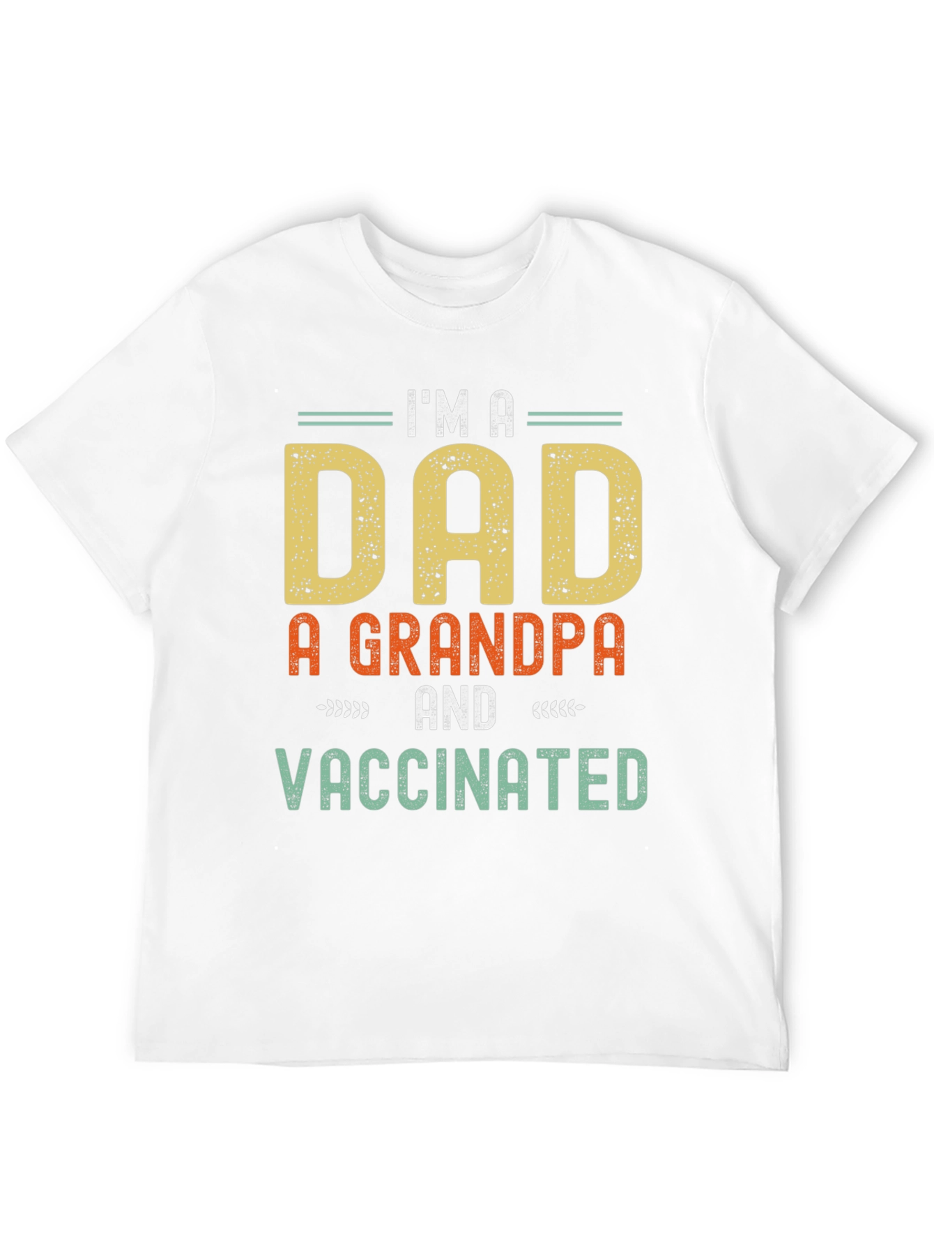 Camiseta Hombre: Soy Papá Abuelo y Vacunado
