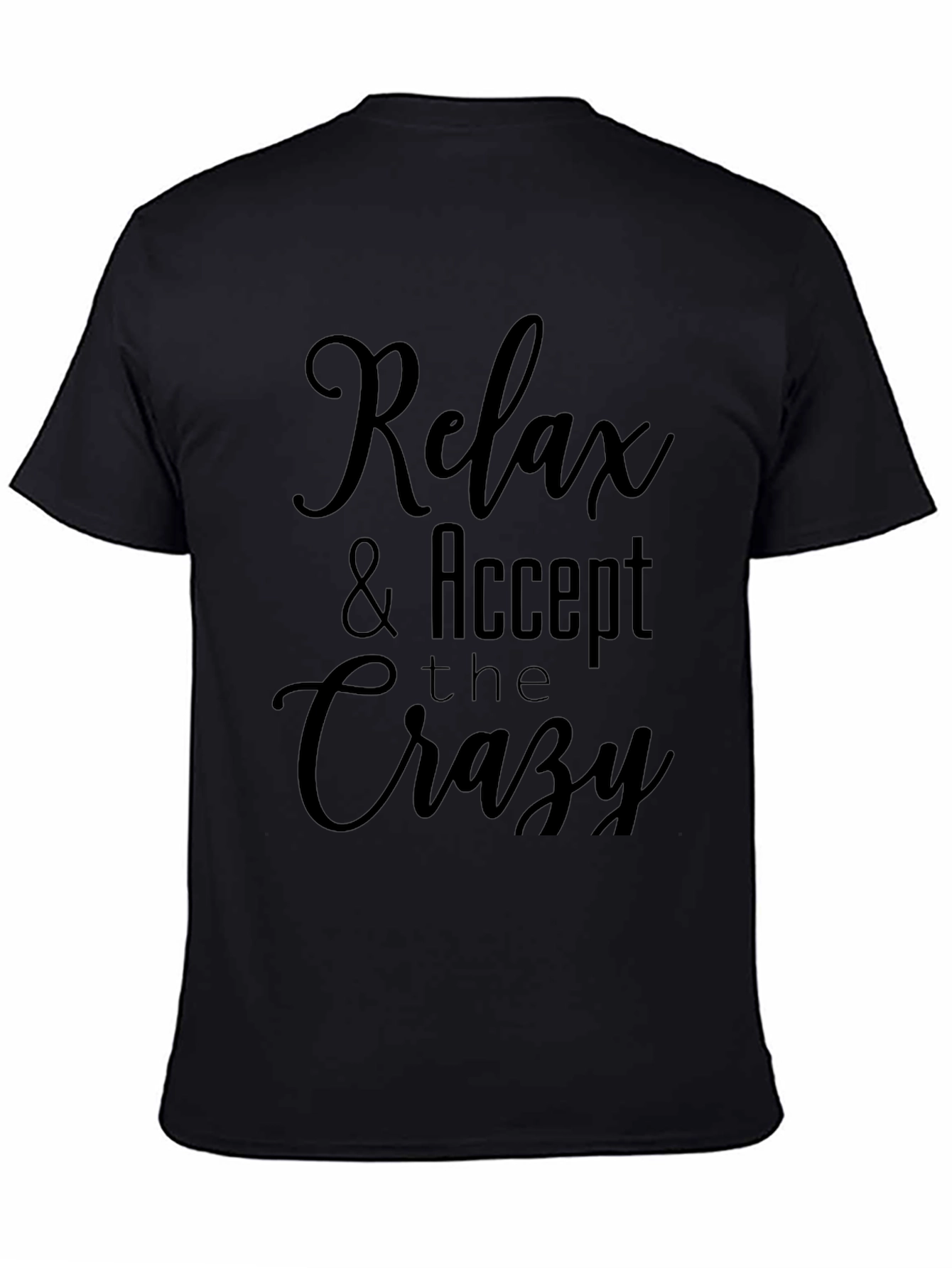 Camiseta Negra: Relax & Accept the Crazy