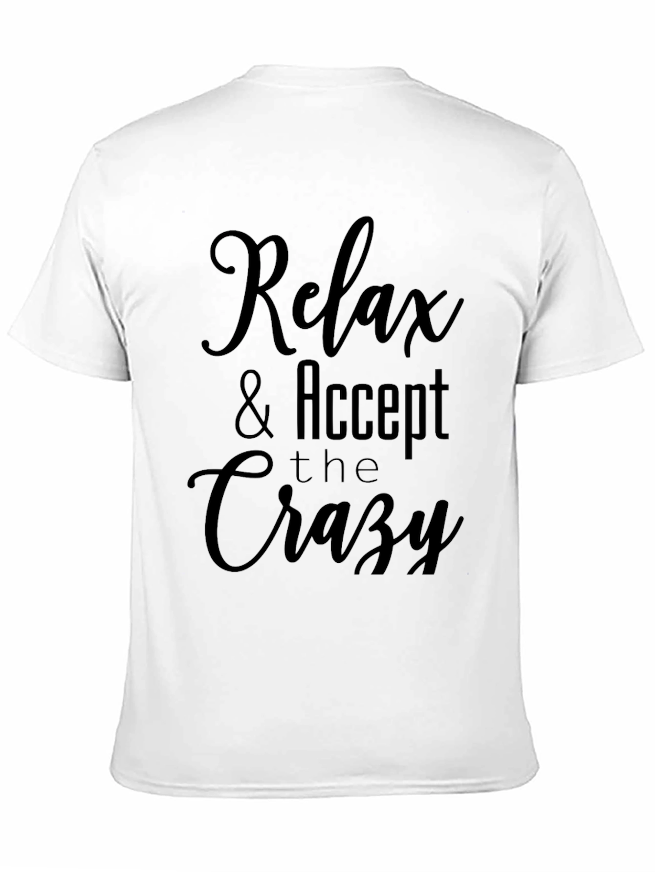 Camiseta Negra: Relax & Accept the Crazy