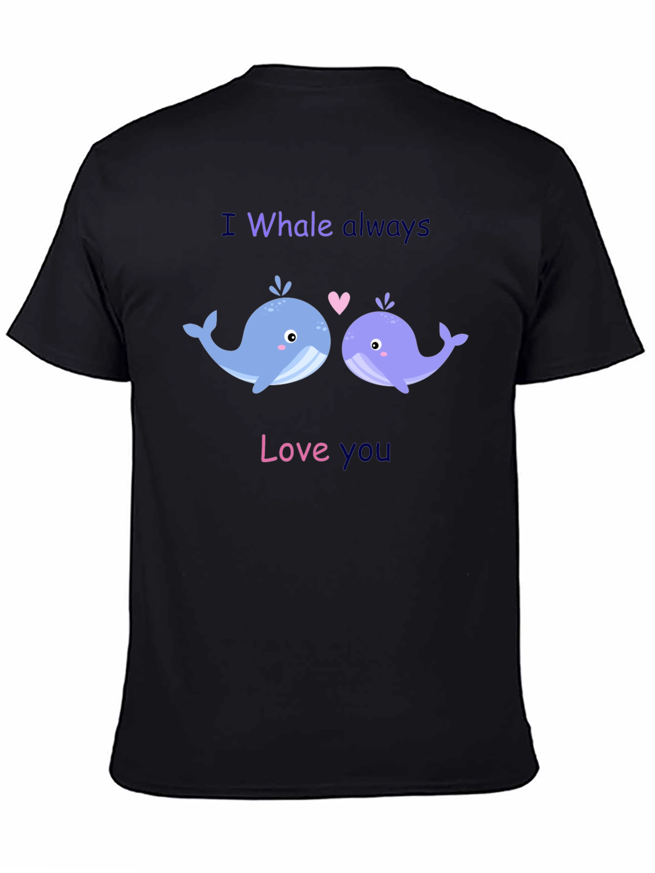 Camiseta Negra I Whale Always Love You