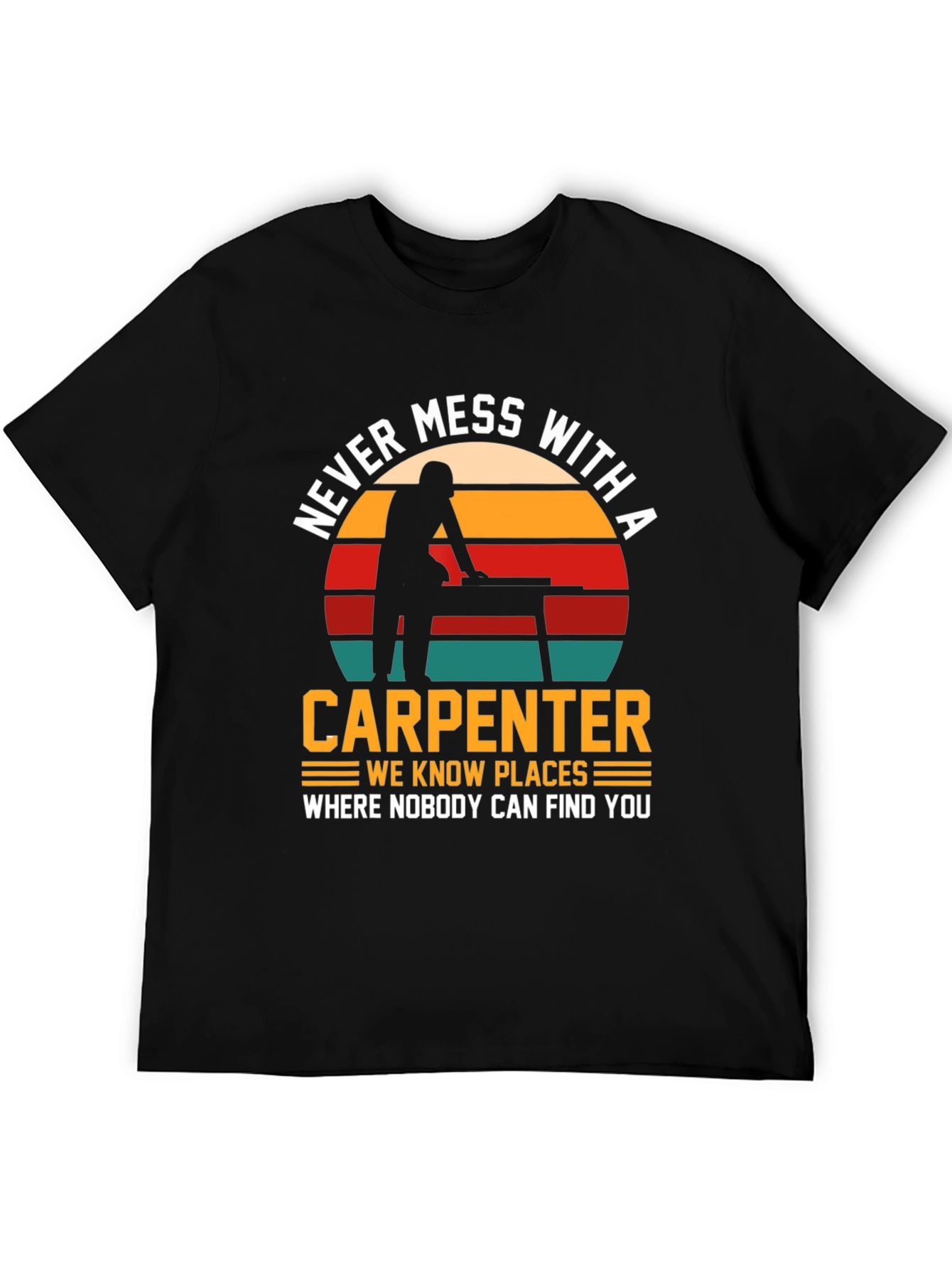 Camiseta Negra: No te Metas con un Carpintero