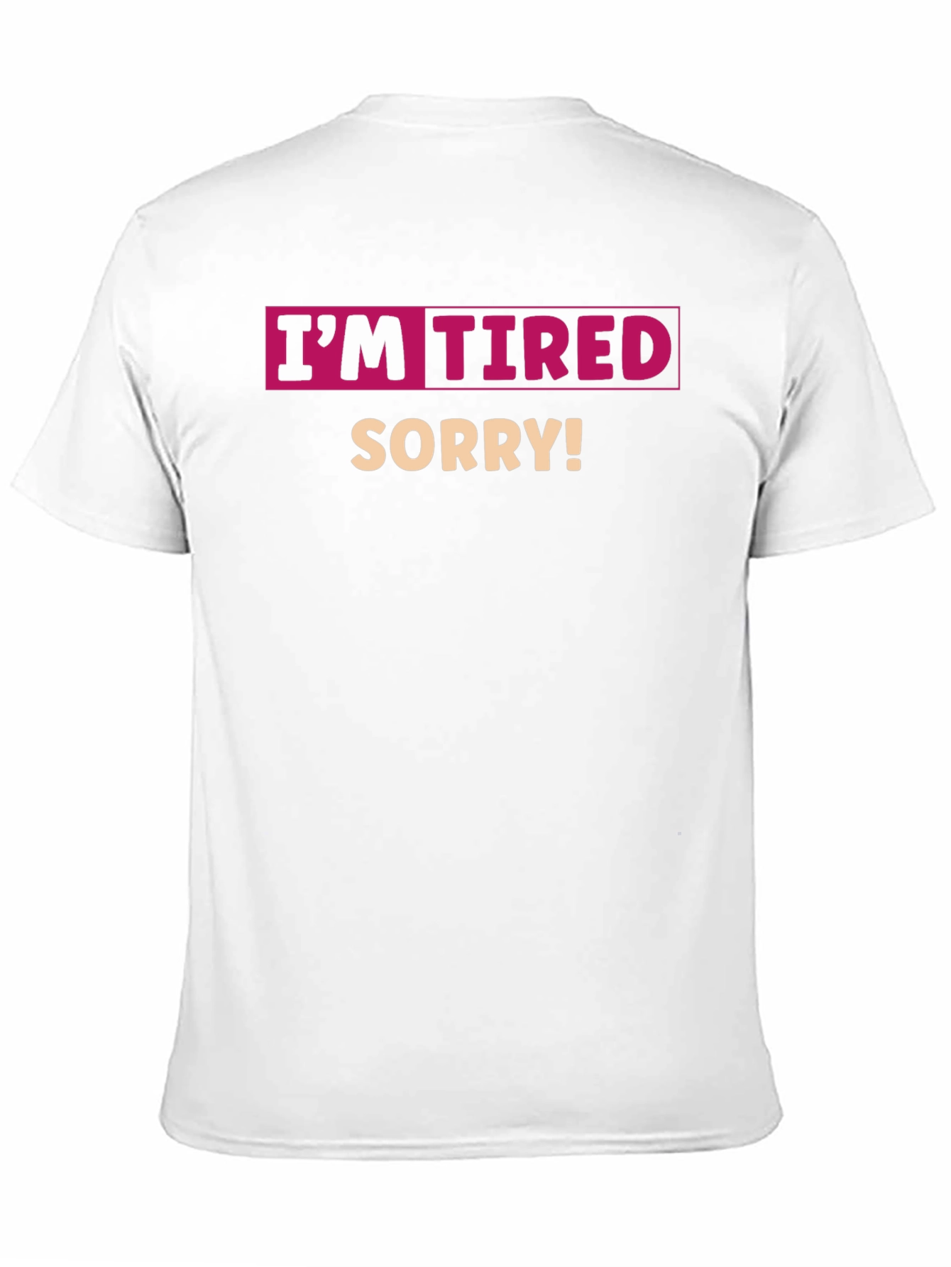 Camiseta Negra Im Tired Sorry!