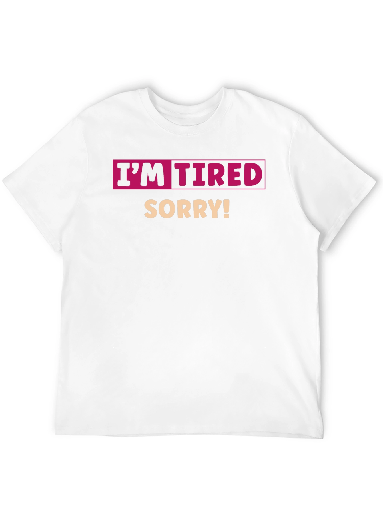 Camiseta Negra Im Tired Sorry!