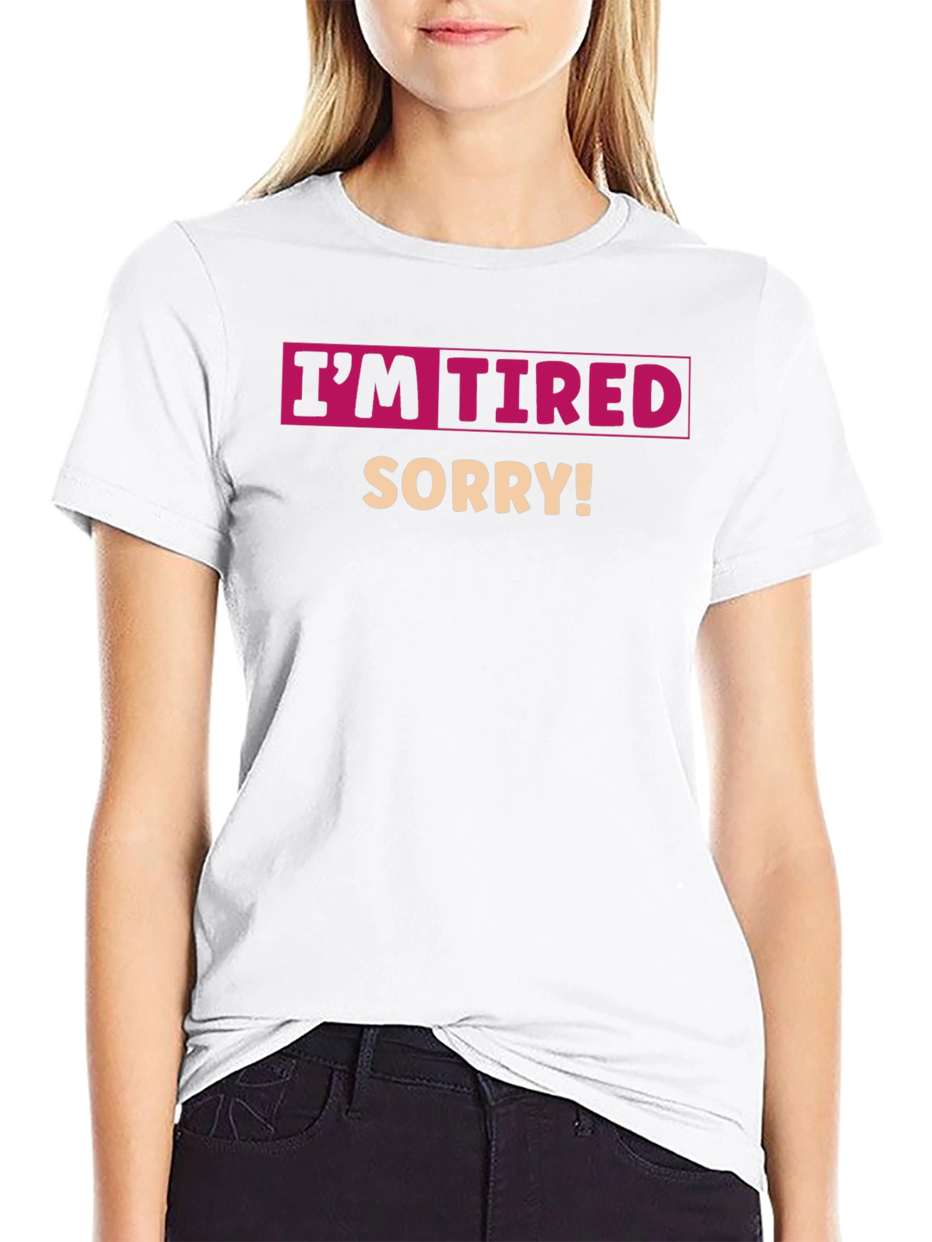 Camiseta Negra Im Tired Sorry!