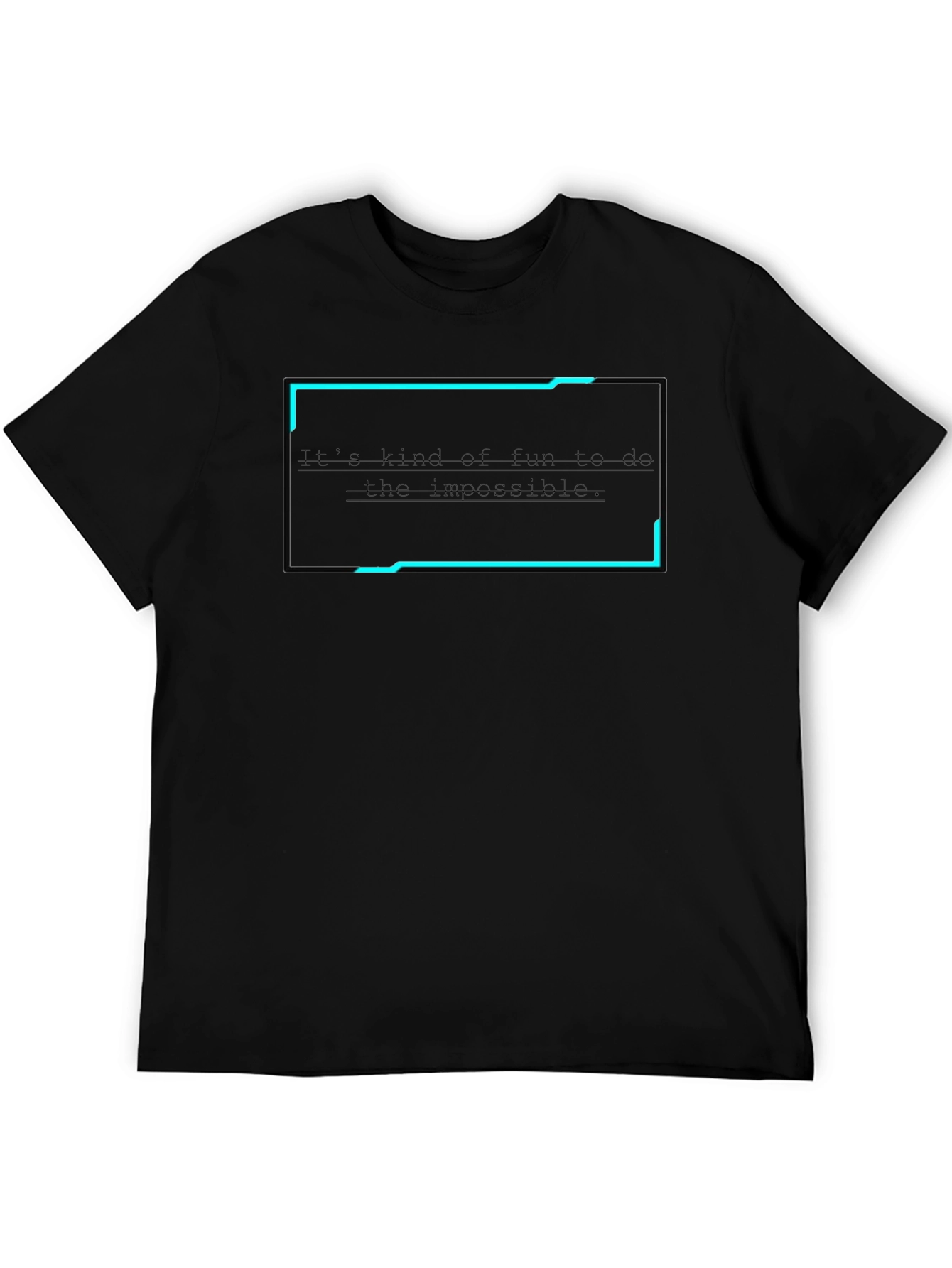 Camiseta Negra: Es divertido hacer lo imposible