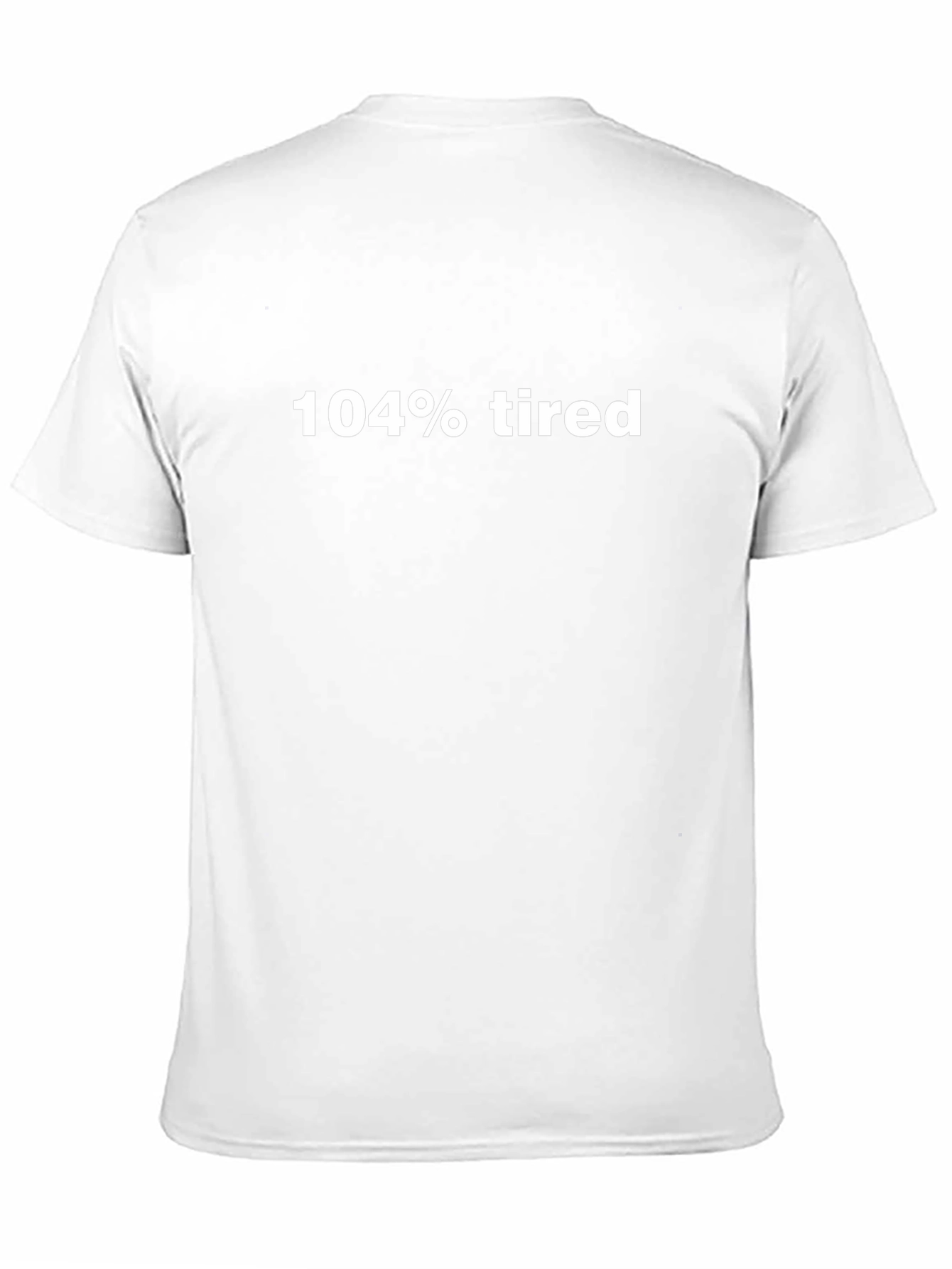 Camiseta Negra: 104% Cansado - Humor Casual