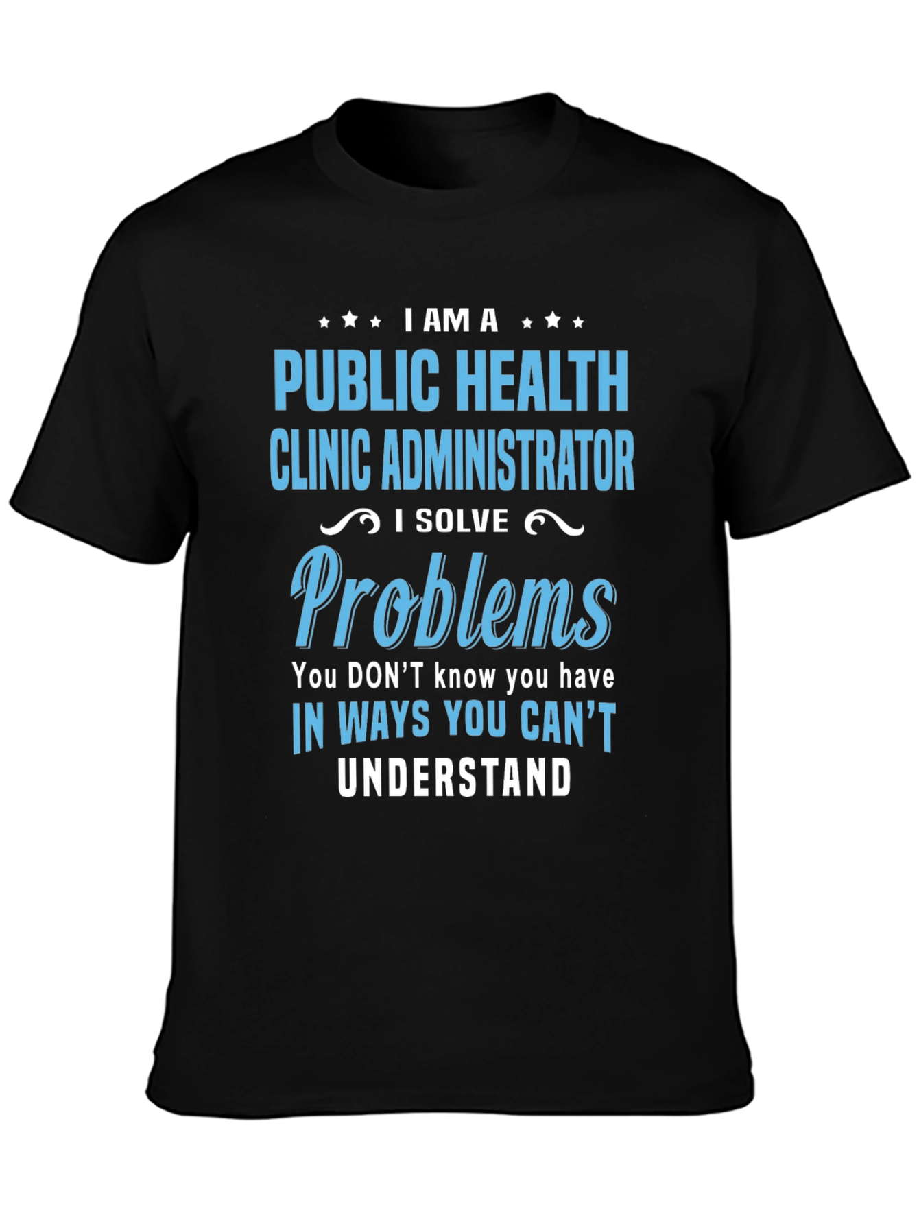 Camiseta Public Health Clinic Administrator