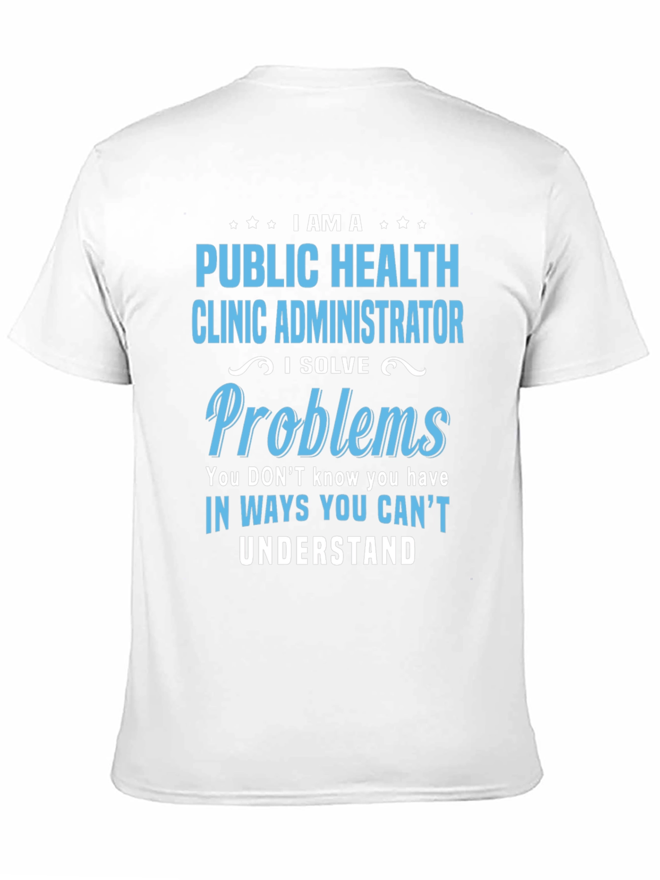 Camiseta Public Health Clinic Administrator