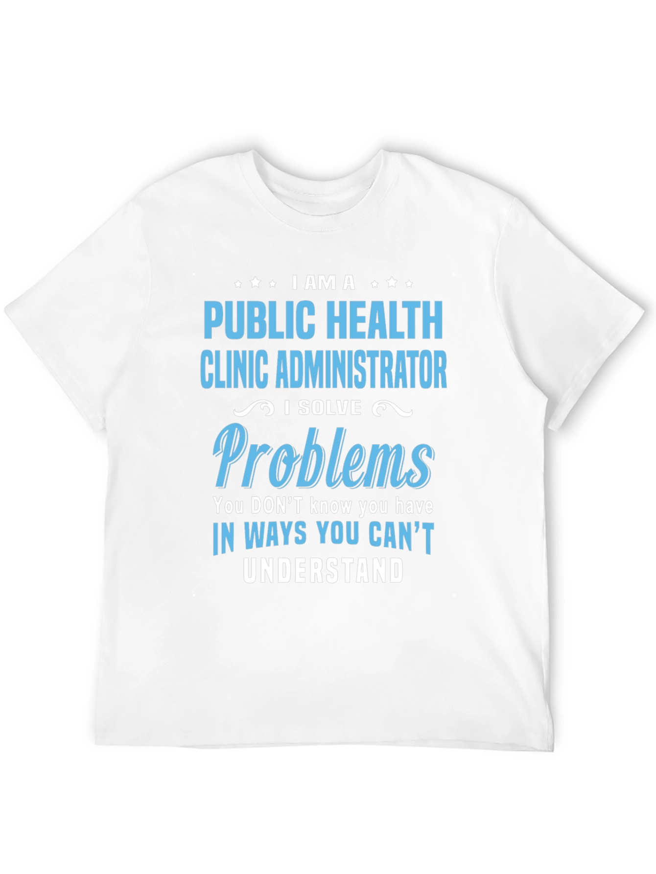 Camiseta Public Health Clinic Administrator