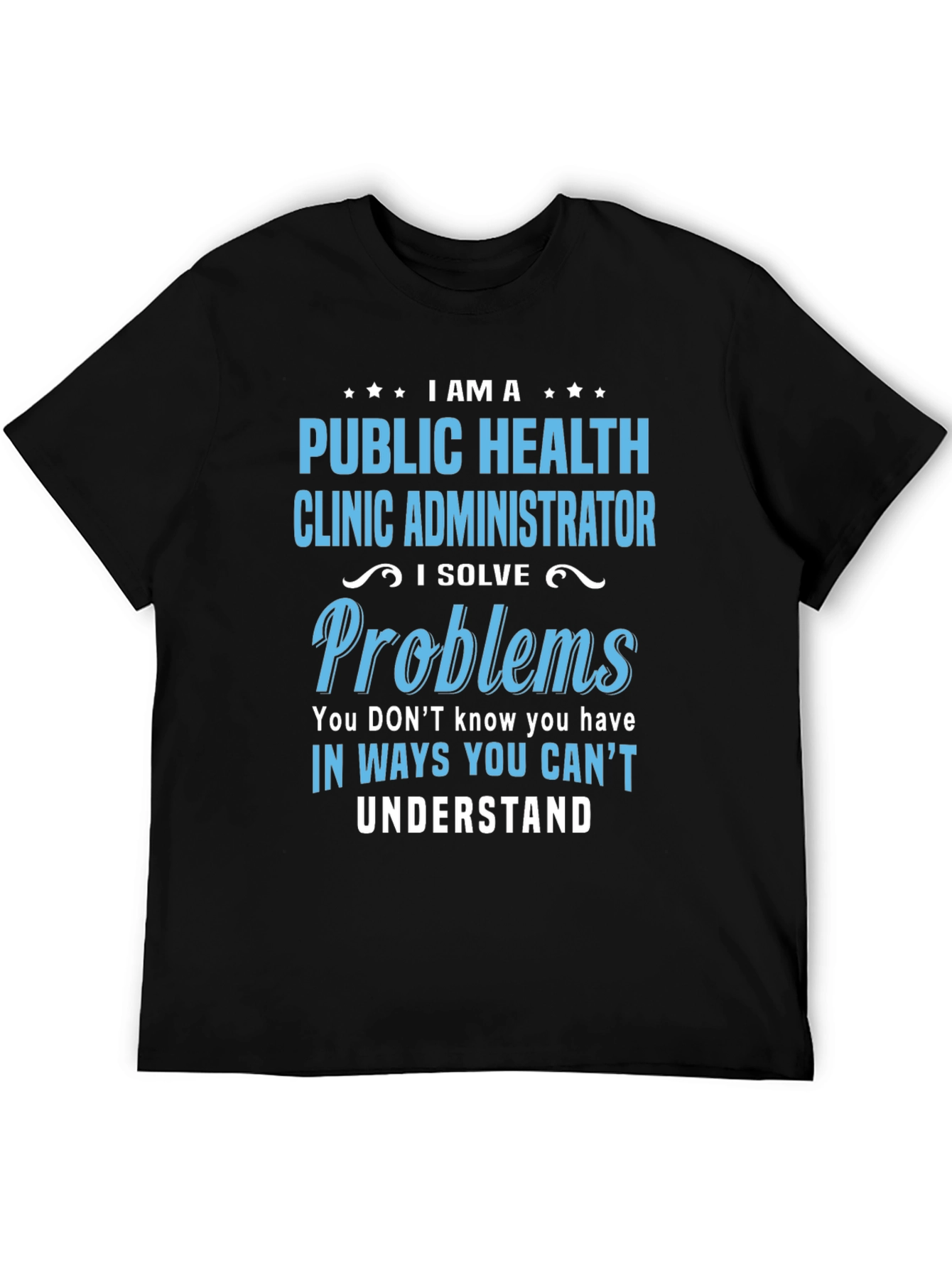 Camiseta Public Health Clinic Administrator