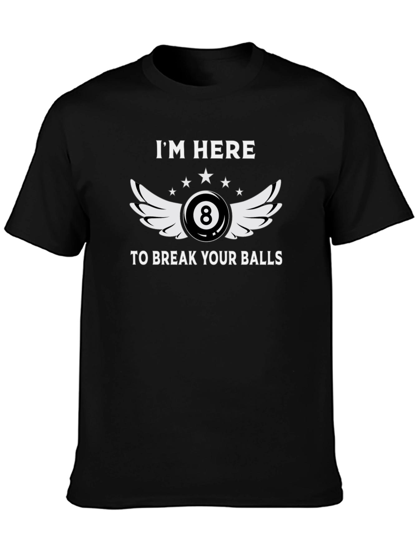 Camiseta Negra Im Here To Break Your Balls Billar