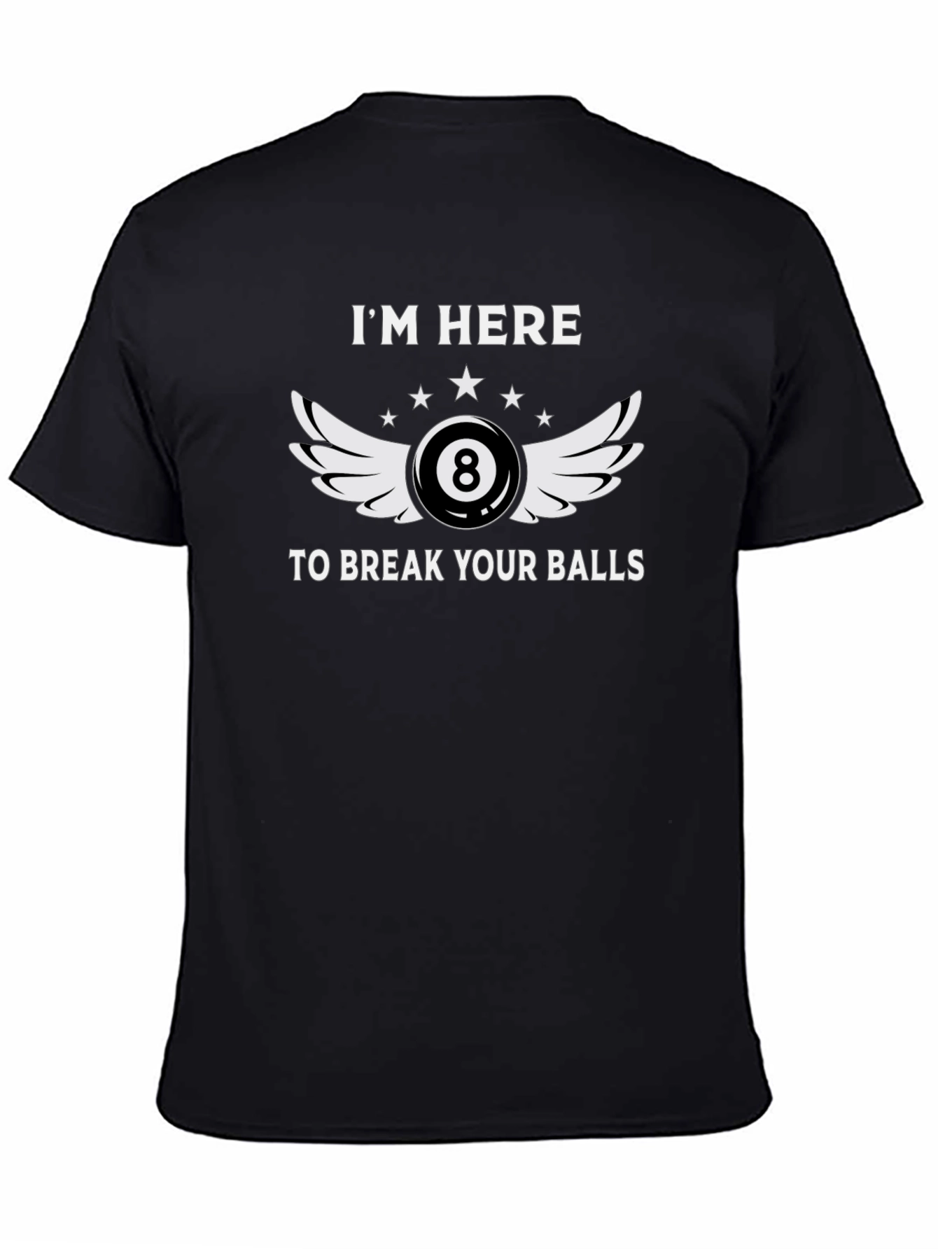 Camiseta Negra Im Here To Break Your Balls Billar