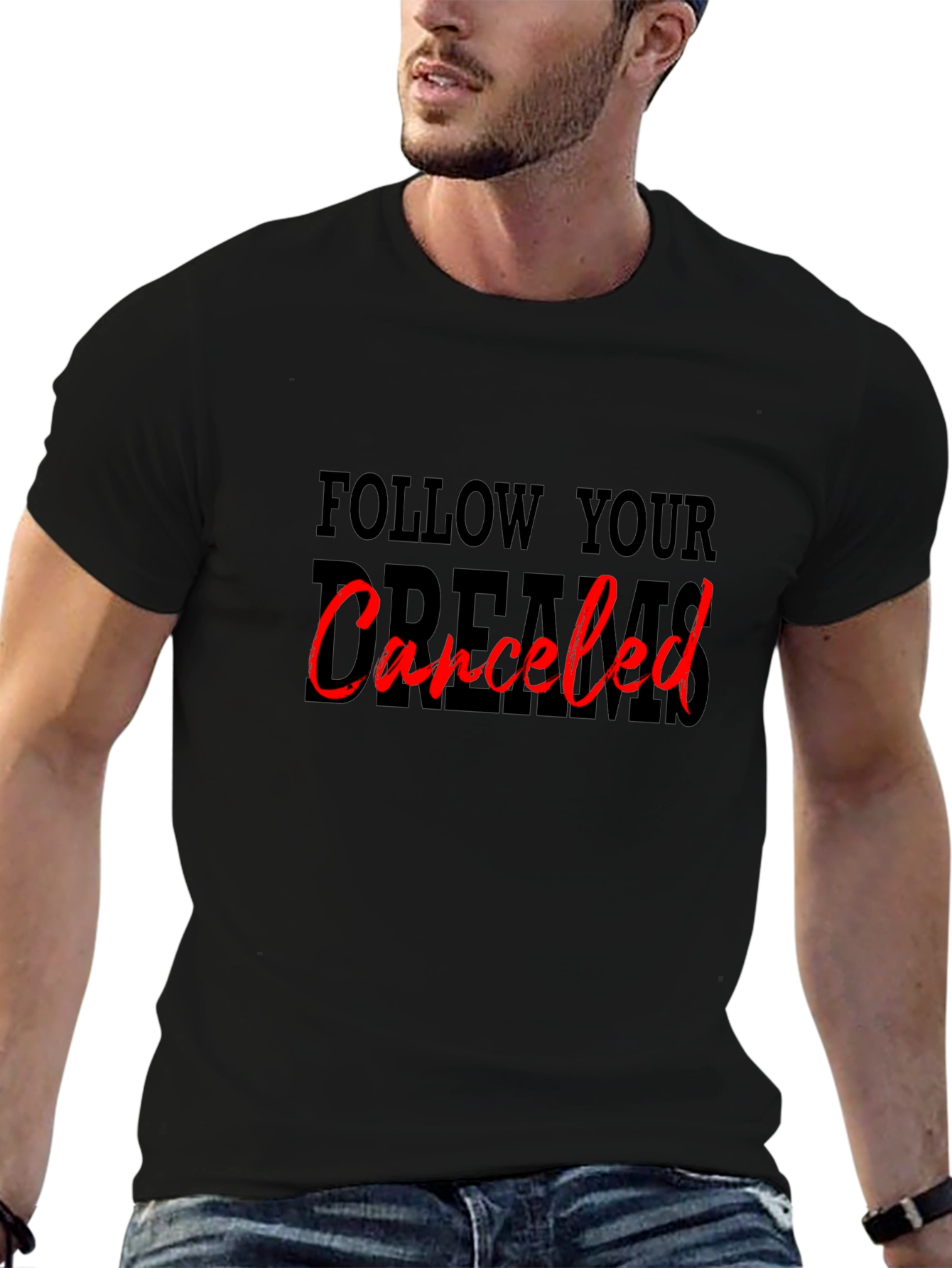 Camiseta Negra: Sigue tus Sueños Cancelado