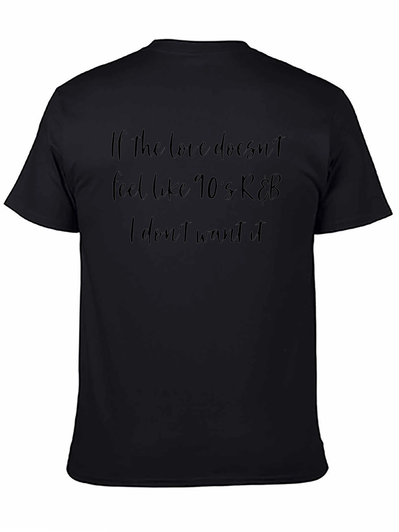 Camiseta Negra con Frase Nostálgica R&B de los 90