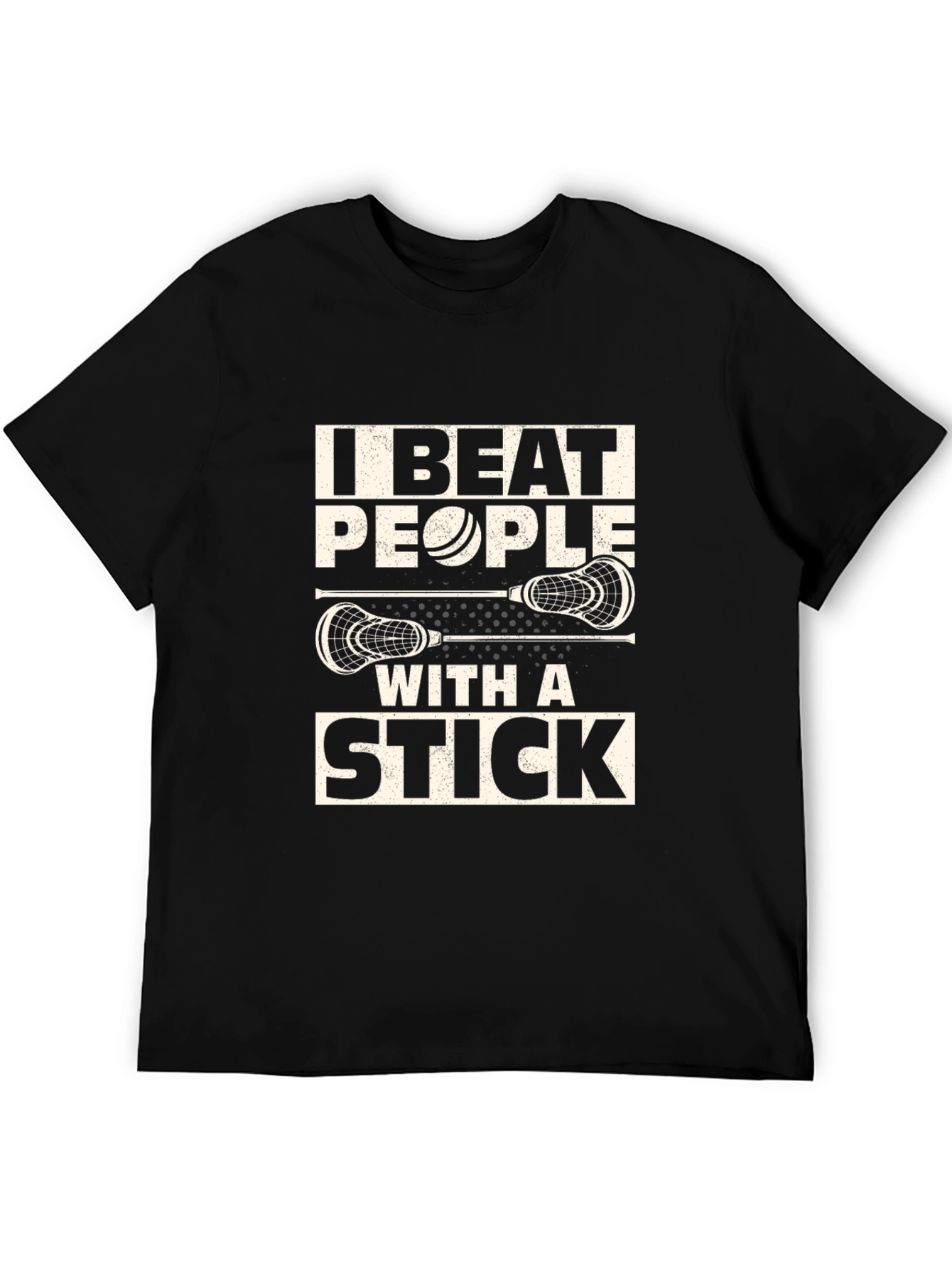 Camiseta Lacrosse: I Beat People With A Stick