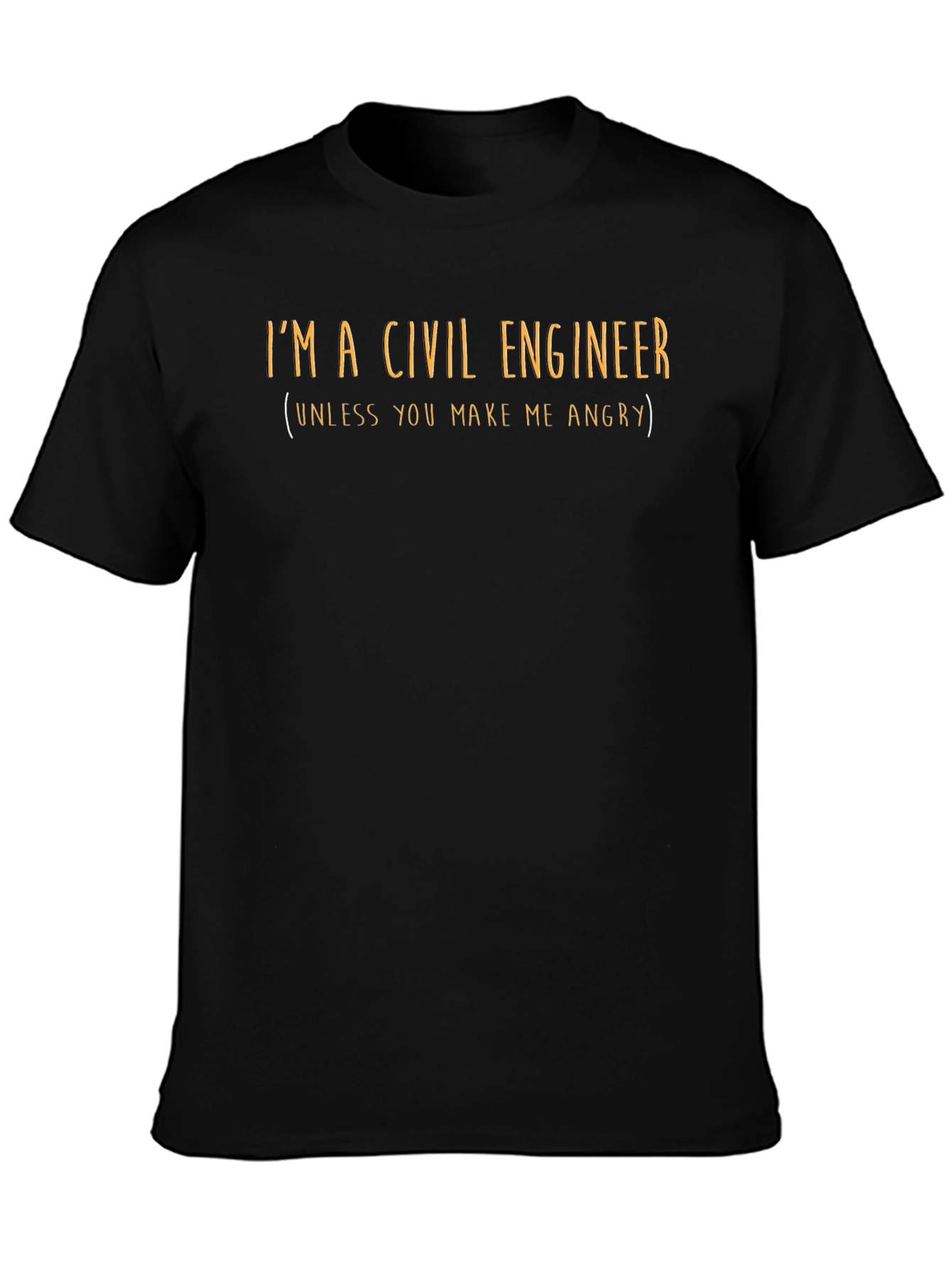 Camiseta Ingeniero Civil - No me hagas enojar