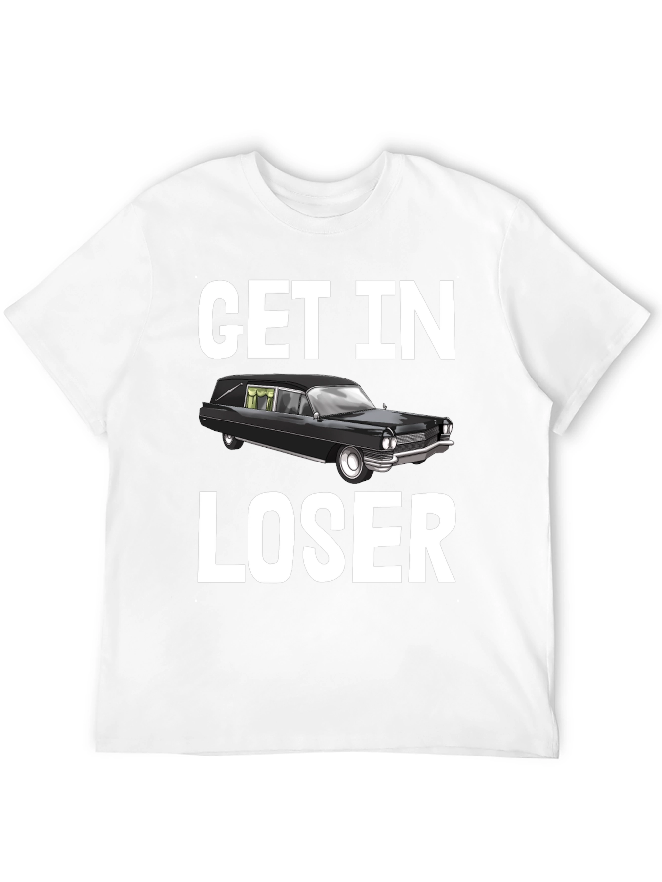 Camiseta Get In Loser Humorística