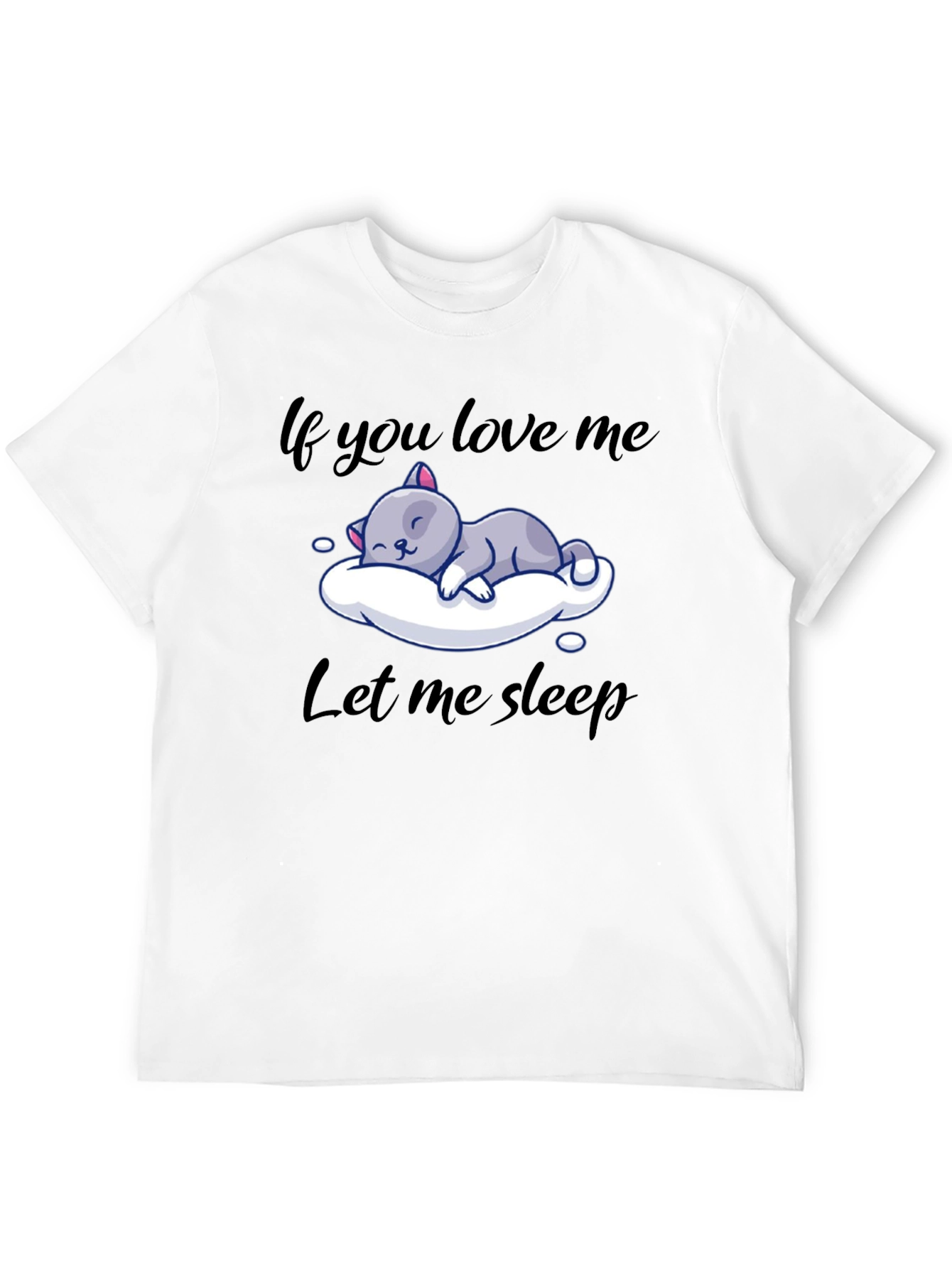 Camiseta Negra If you love me let me sleep