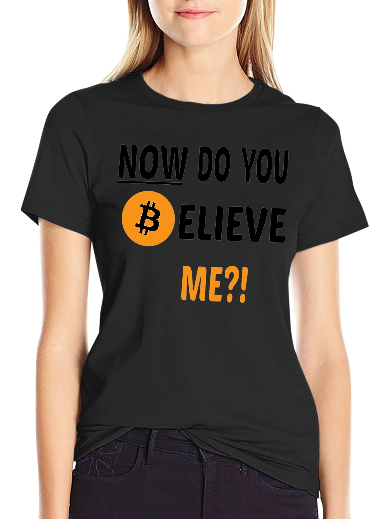 Camiseta Bitcoin - ¿Ahora Me Crees?