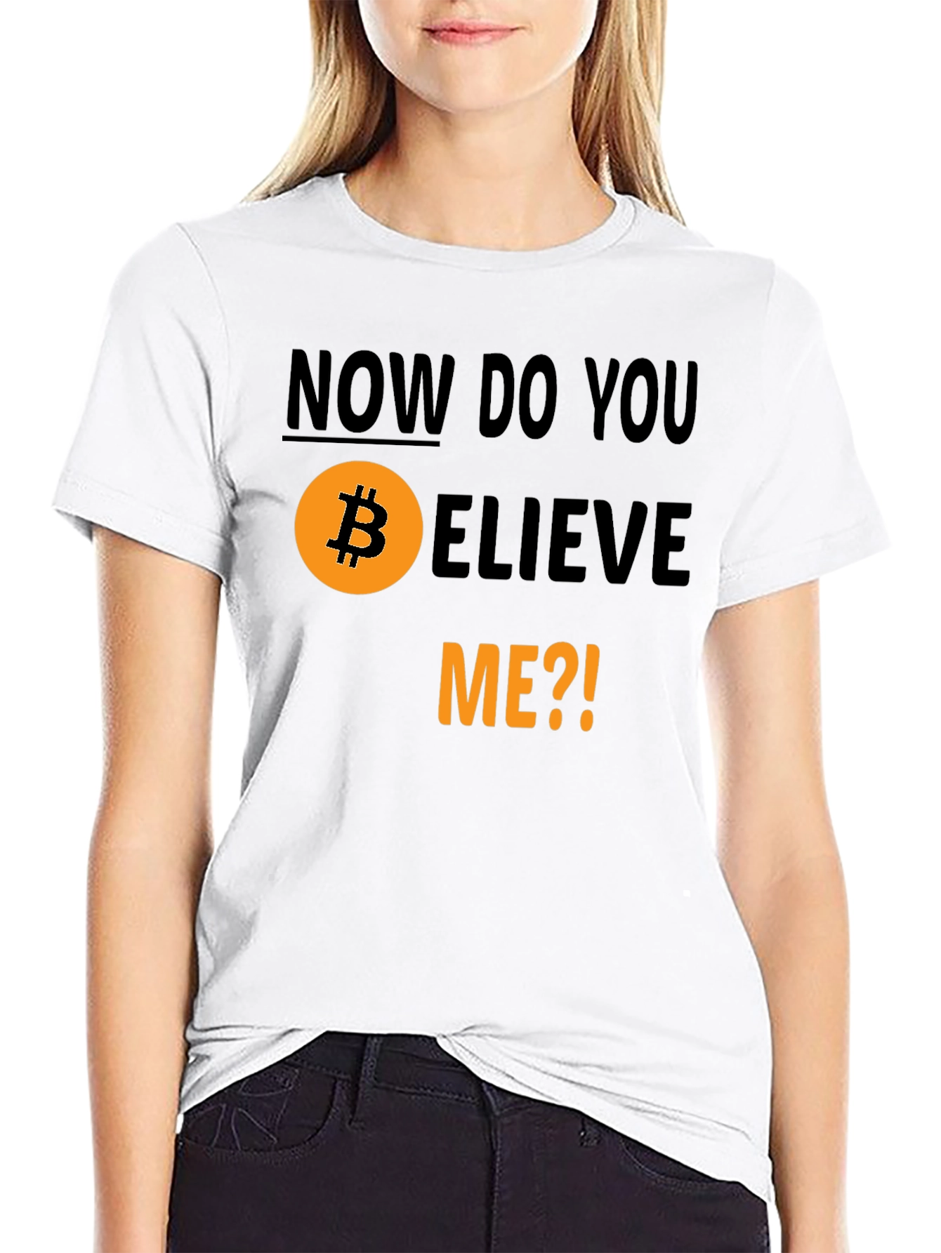 Camiseta Bitcoin - ¿Ahora Me Crees?