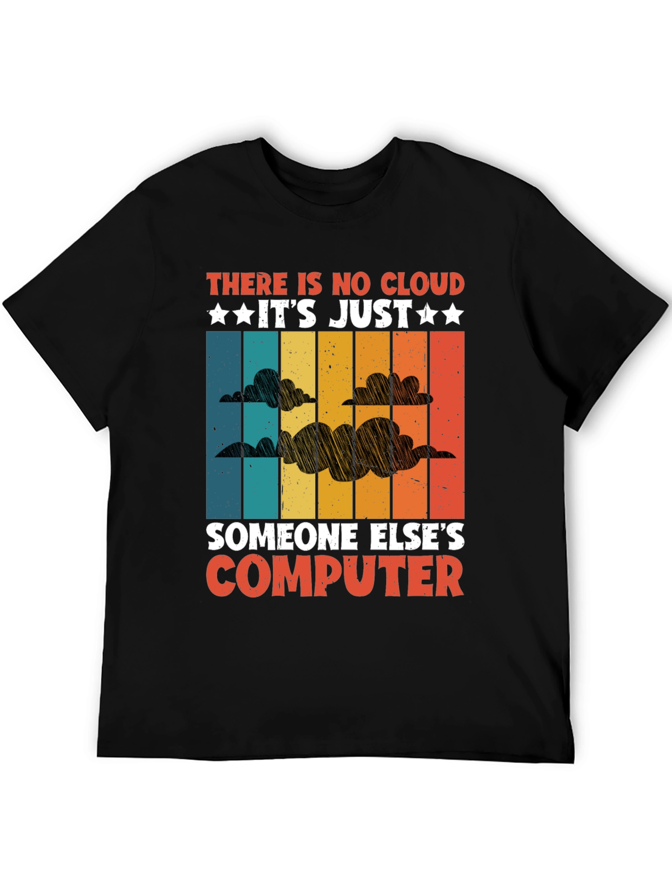 Camiseta: No Hay Nube Es Solo Otra Computadora