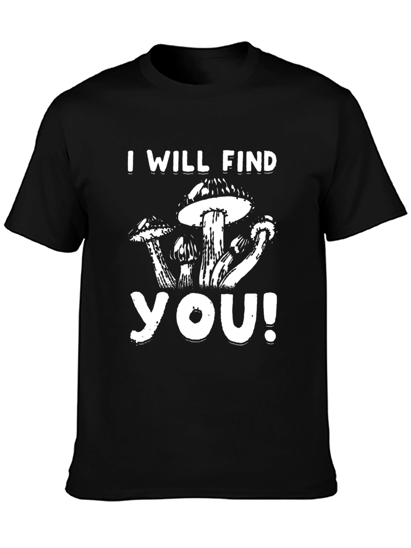 Camiseta Negra I Will Find You!