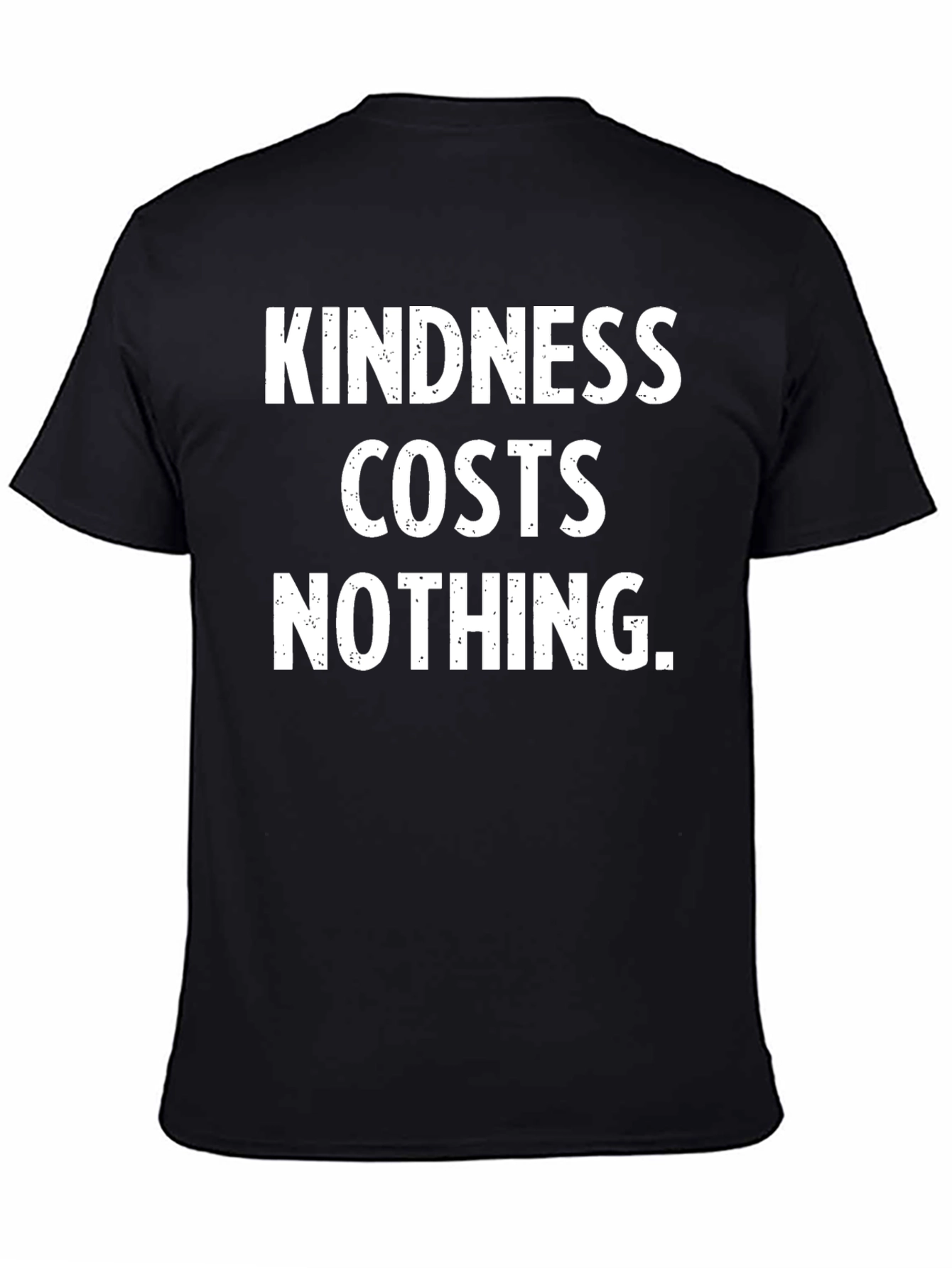 Camiseta Negra: La Bondad No Cuesta Nada