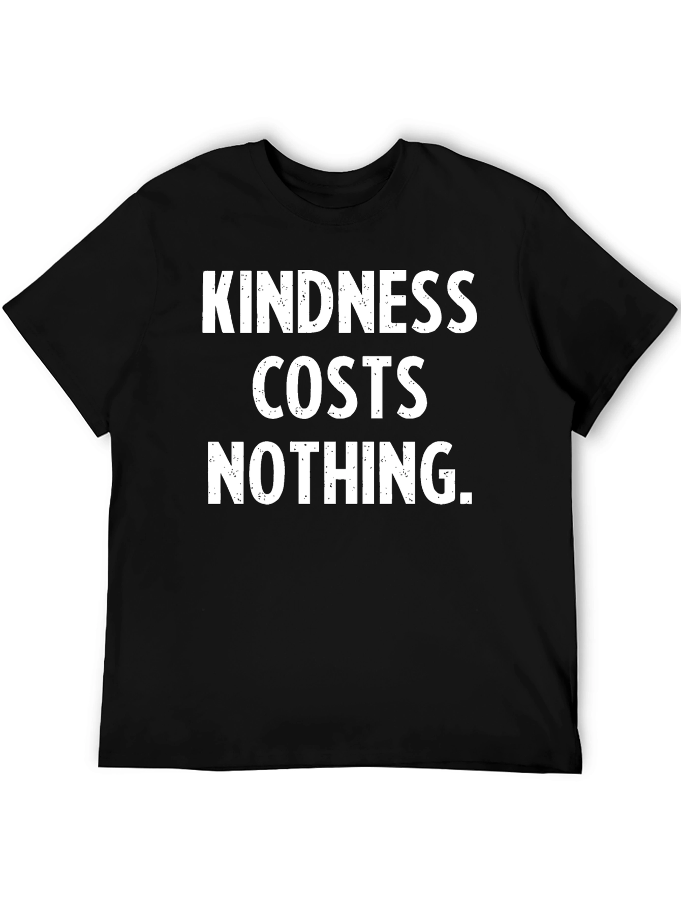 Camiseta Negra: La Bondad No Cuesta Nada