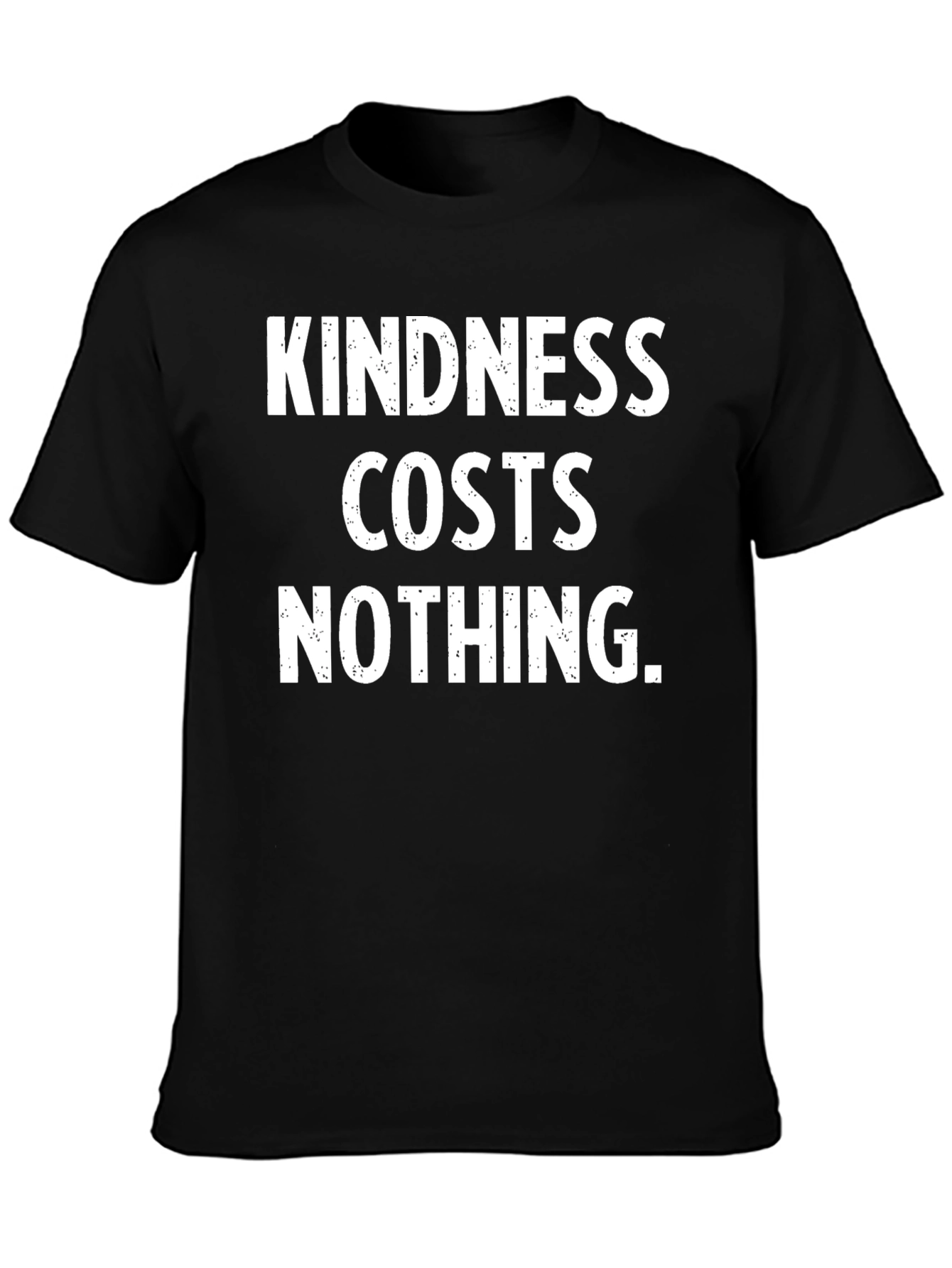 Camiseta Negra: La Bondad No Cuesta Nada
