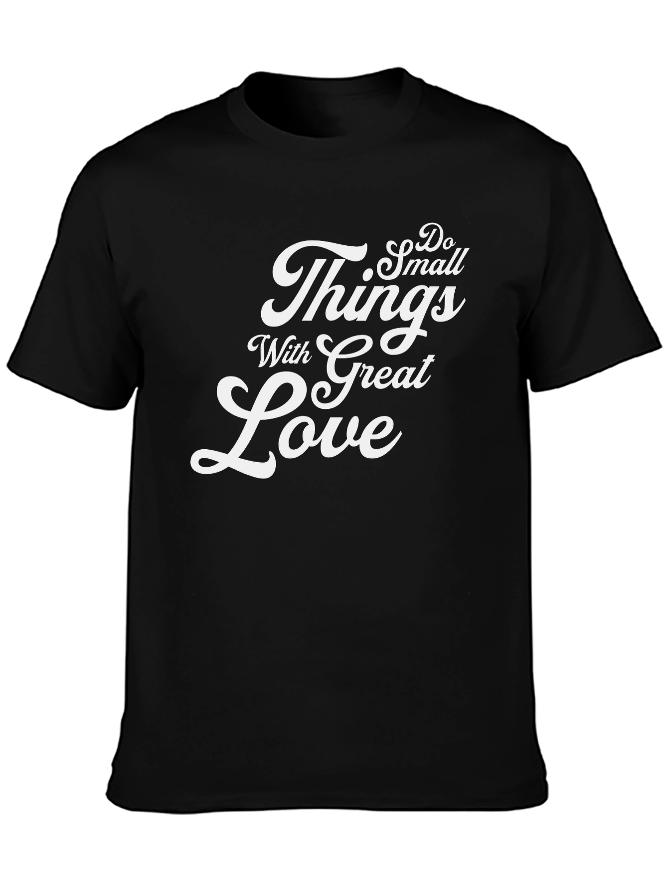Camiseta Negra Haz Cosas Pequeñas Con Gran Amor