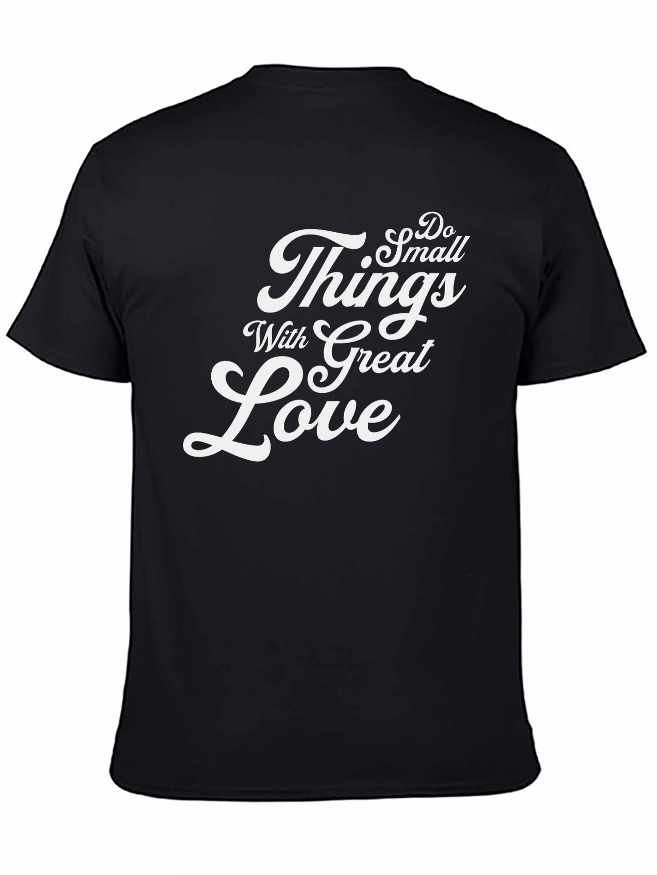 Camiseta Negra Haz Cosas Pequeñas Con Gran Amor