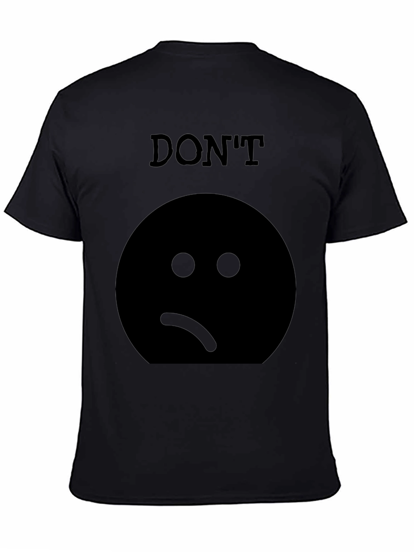 Camiseta Negra: No Estés Triste