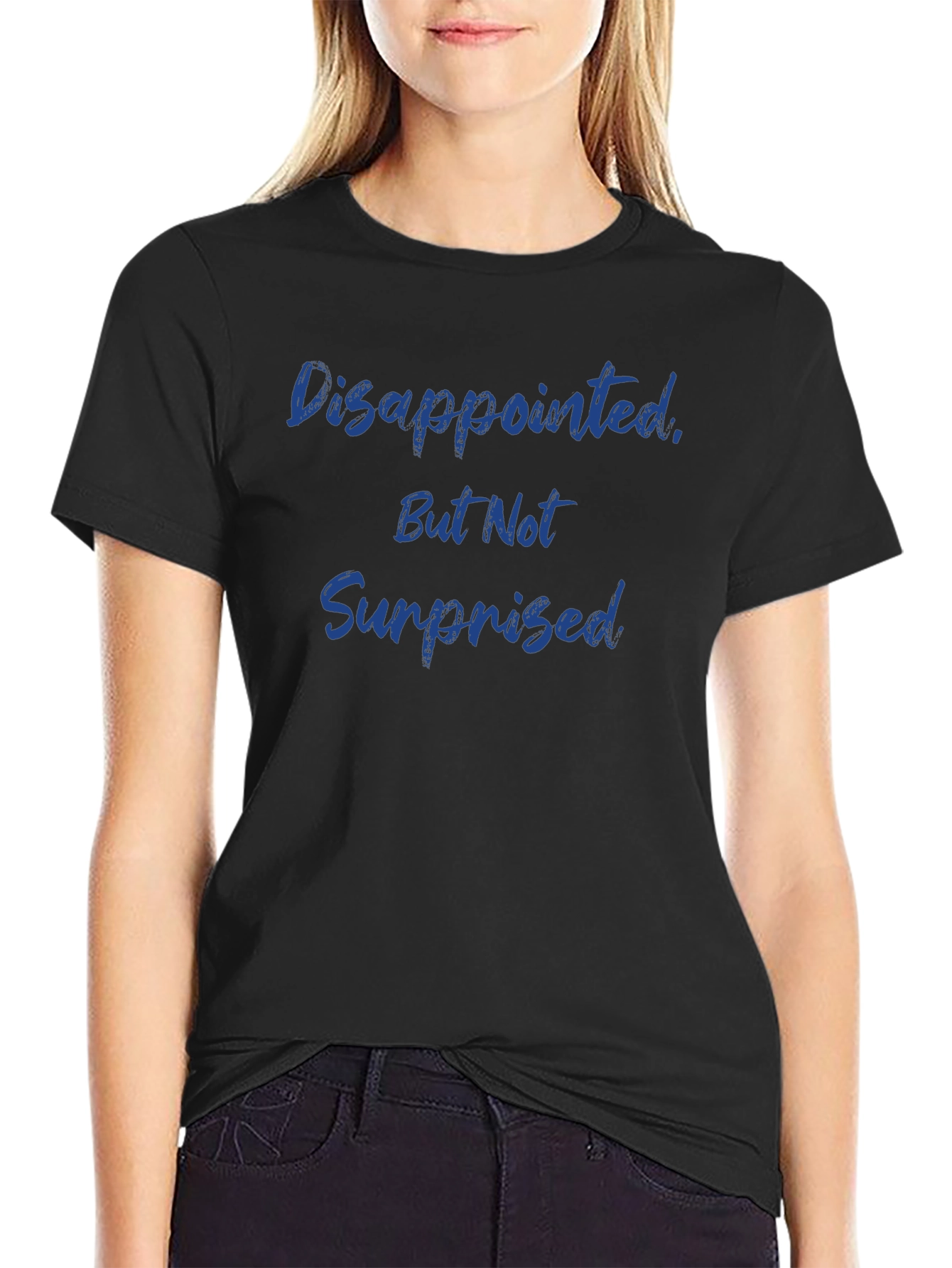 Camiseta Hombre: Decepcionado Pero No Sorprendido