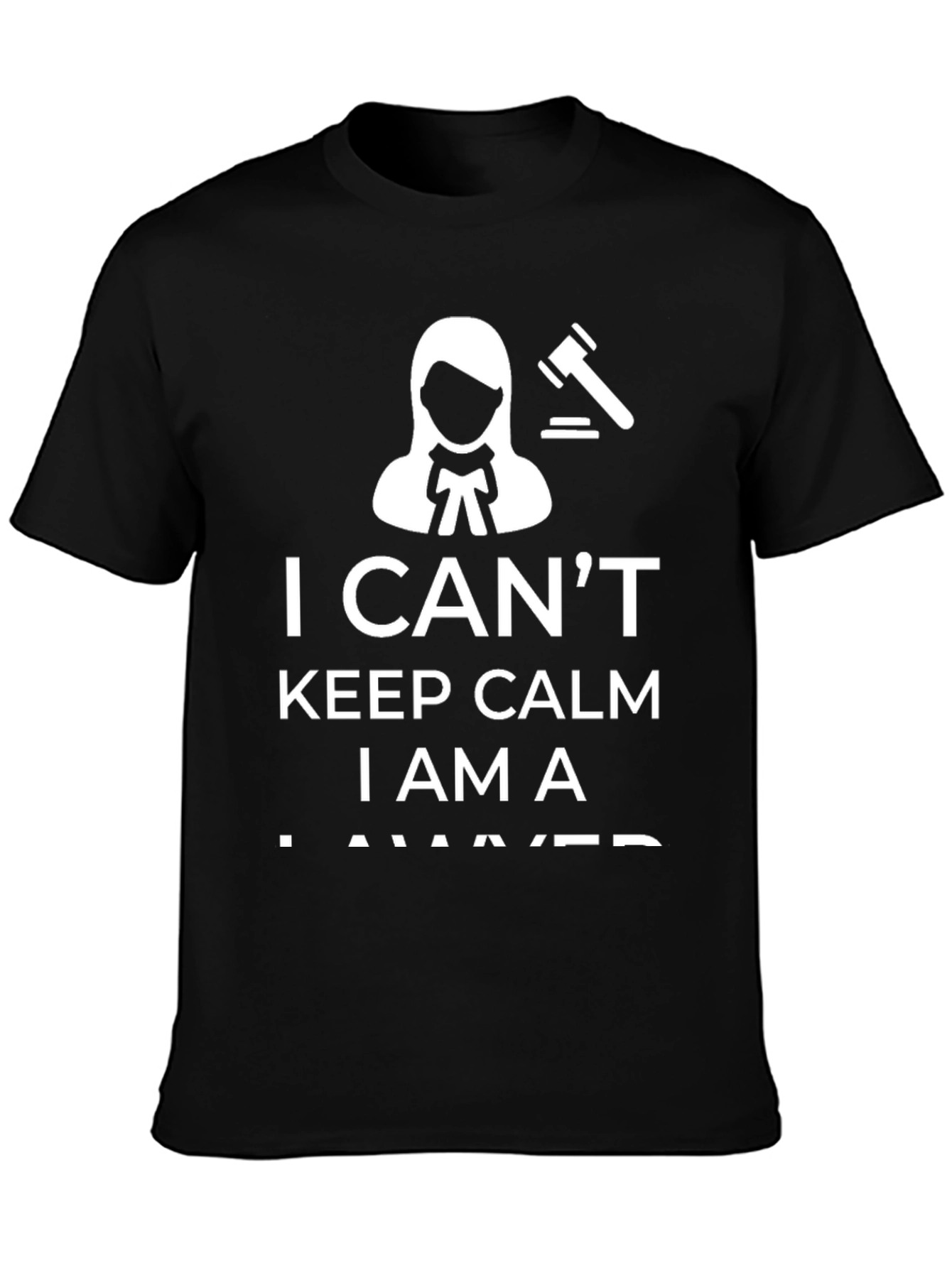 Camiseta I Cant Keep Calm I Am A Lawyer