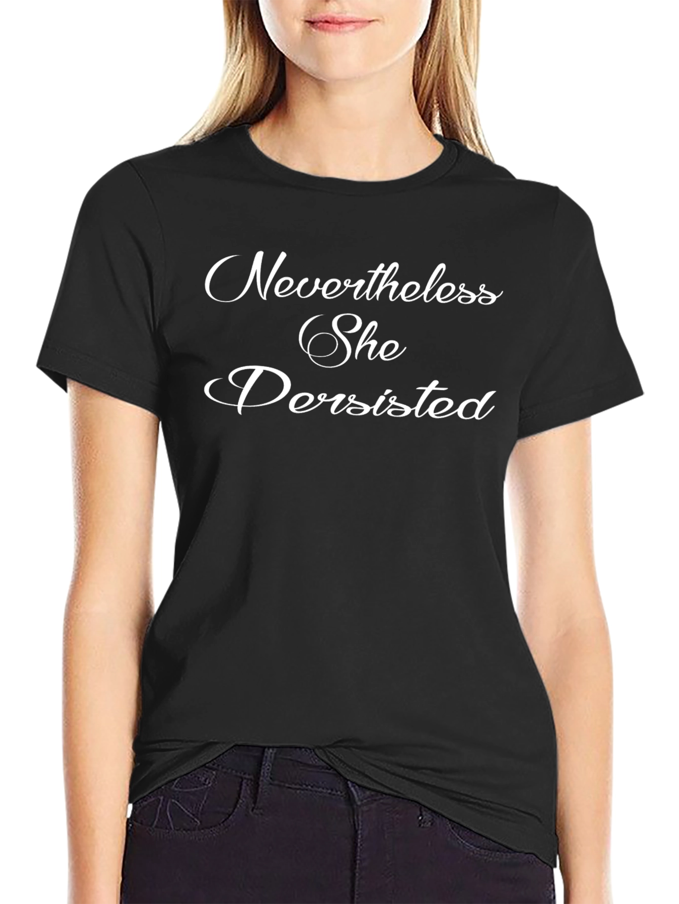 Camiseta Negra: Nevertheless She Persisted