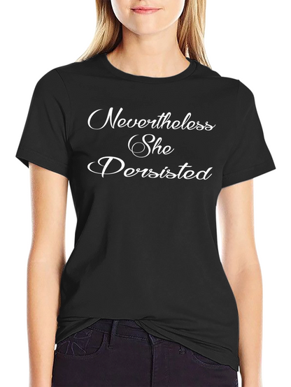 Camiseta Negra: Nevertheless She Persisted