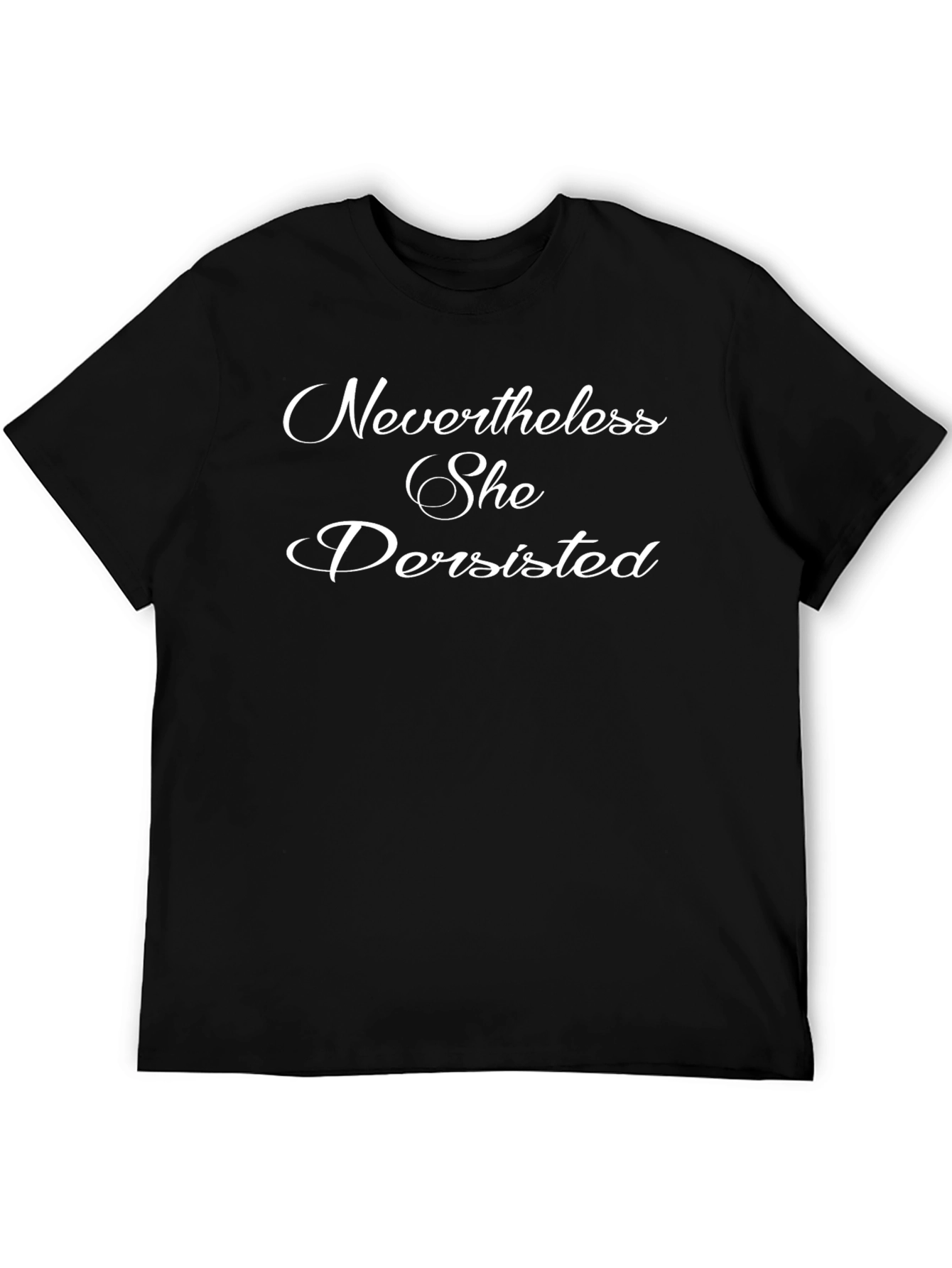 Camiseta Negra: Nevertheless She Persisted
