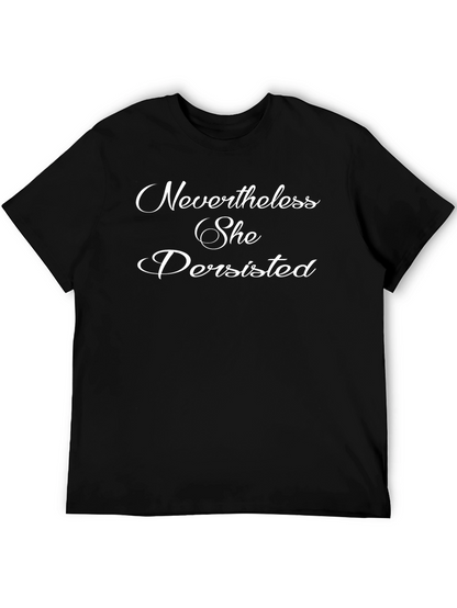 Camiseta Negra: Nevertheless She Persisted