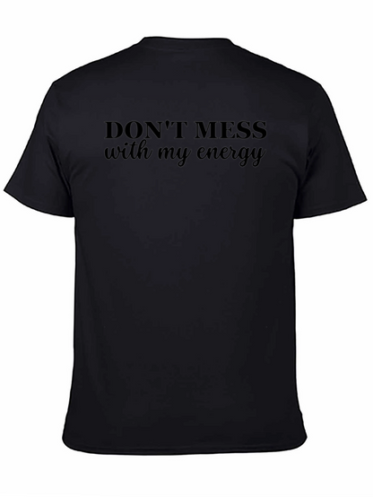 Camiseta Negra: No te Metas con Mi Energía