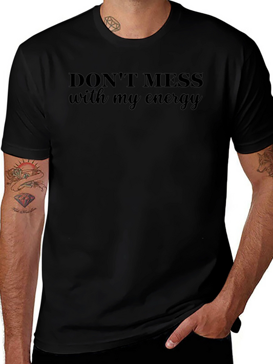 Camiseta Negra: No te Metas con Mi Energía