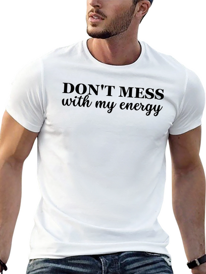 Camiseta Negra: No te Metas con Mi Energía