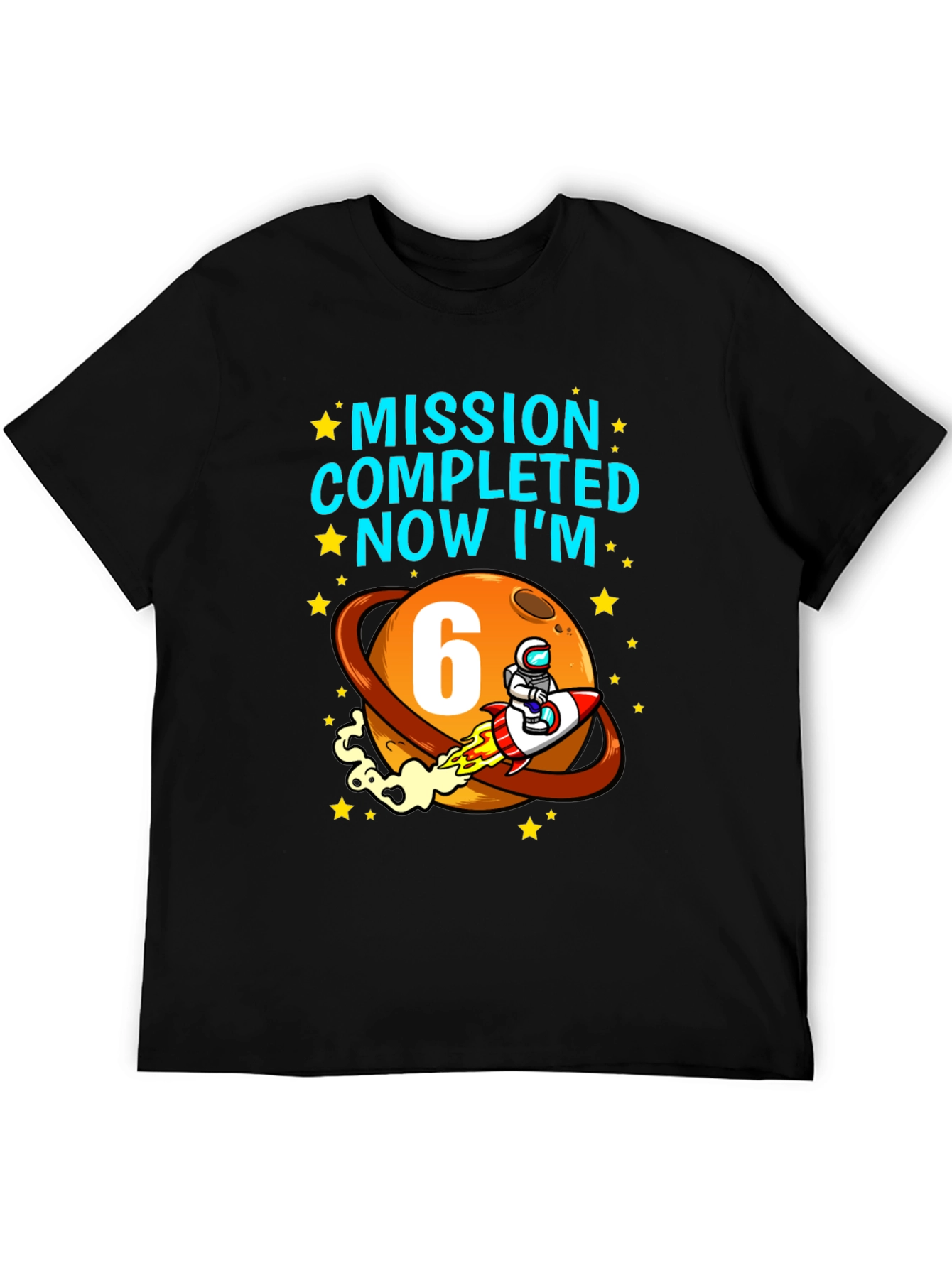 Camiseta Cumpleaños Espacial Misión Cumplida Ahora Tengo 6