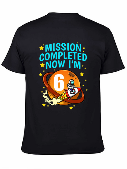 Camiseta Cumpleaños Espacial Misión Cumplida Ahora Tengo 6