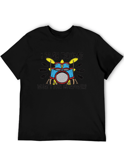 Camiseta Negra I Play Drums Superpoder