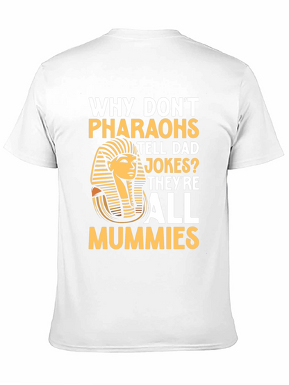 Camiseta Humor Faraones Chiste Momias Algodón