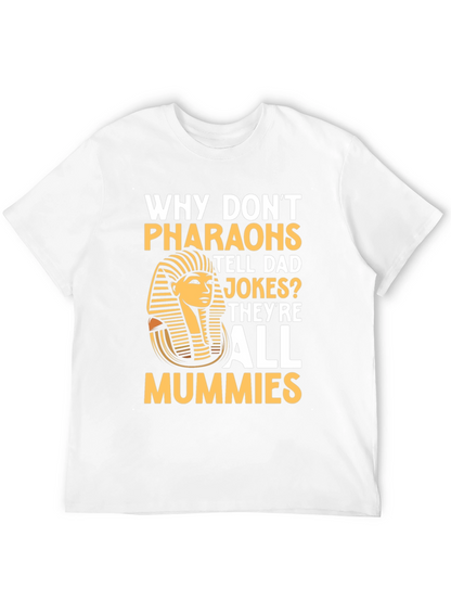 Camiseta Humor Faraones Chiste Momias Algodón