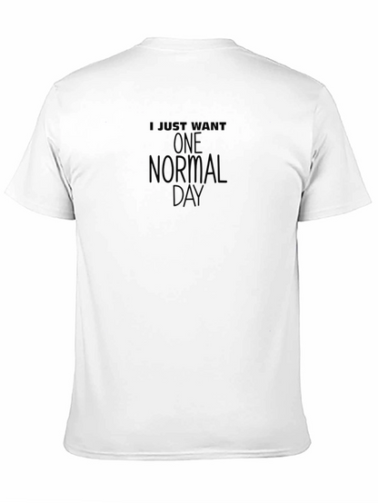 Camiseta Negra: Solo Quiero Un Día Normal